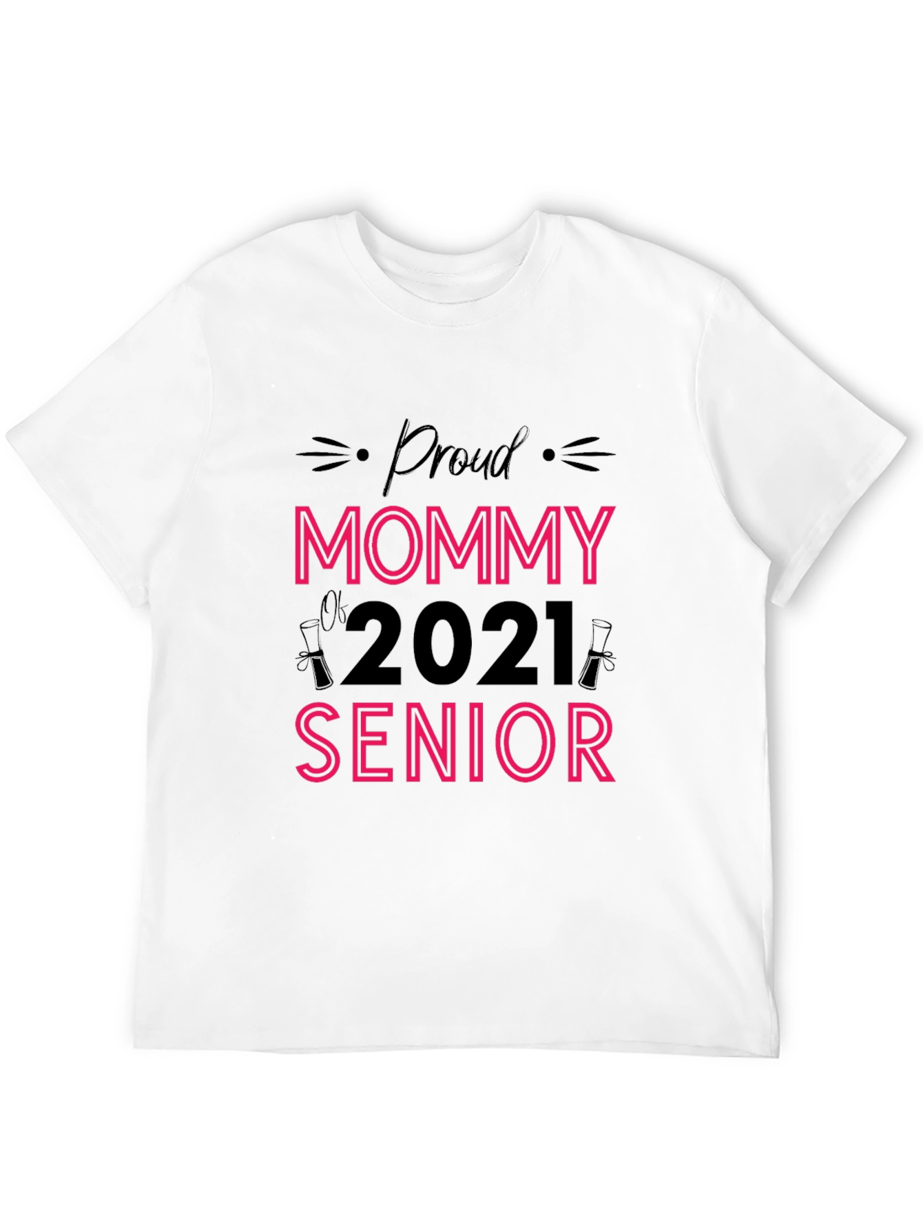 Proud Mommy of 2021 Senior Tee