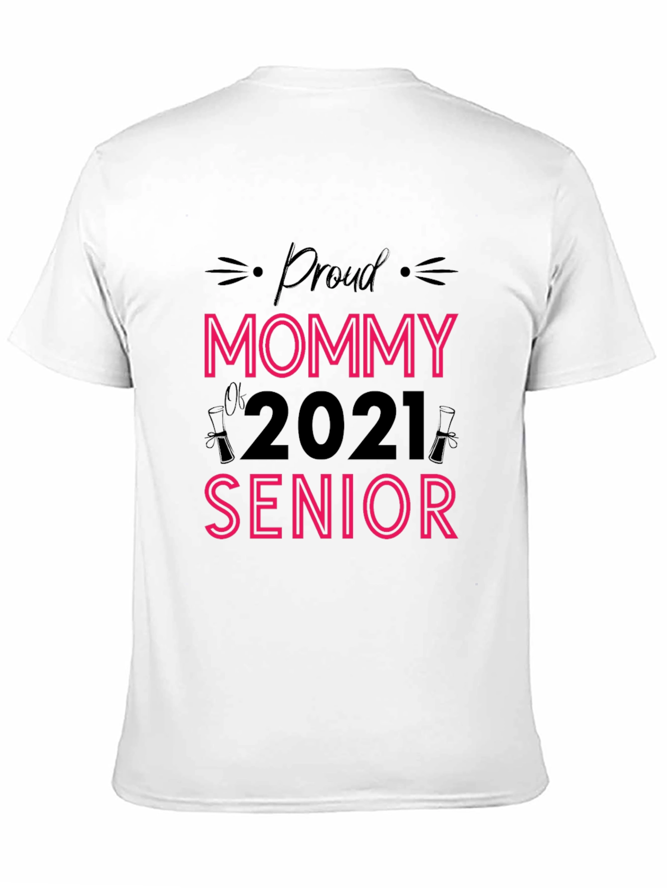 Proud Mommy of 2021 Senior Tee