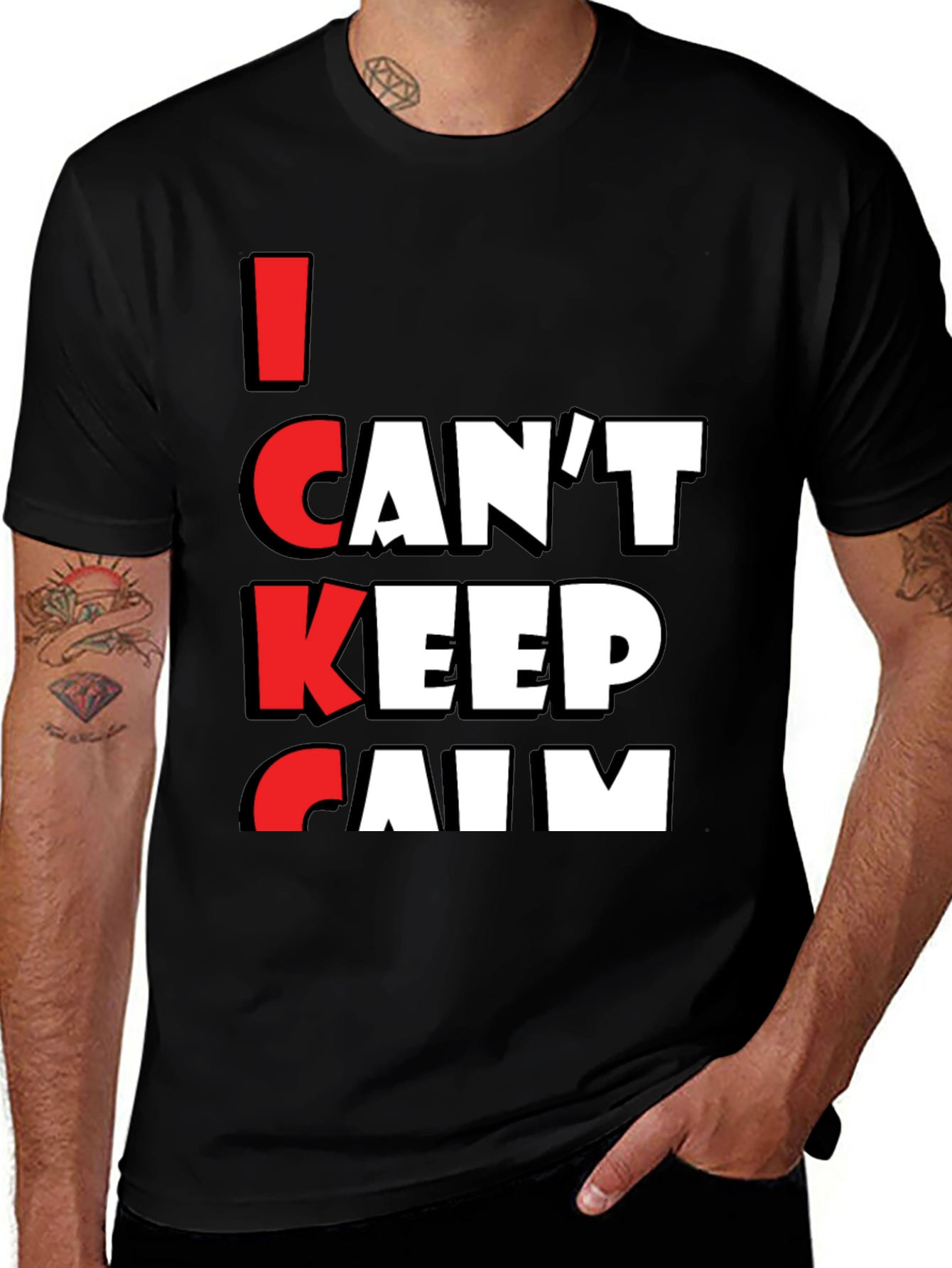 I Cant Keep Calm T-Shirt - Funny Graphic Tee