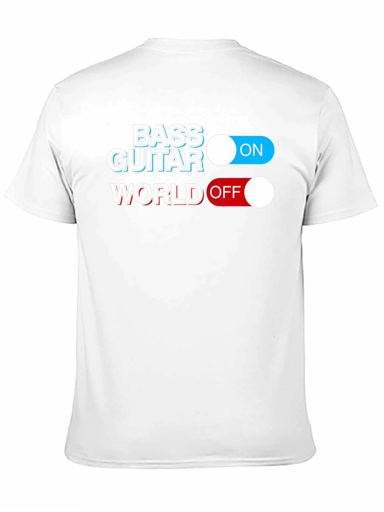 Bass Guitar ON World OFF Graphic T-Shirt