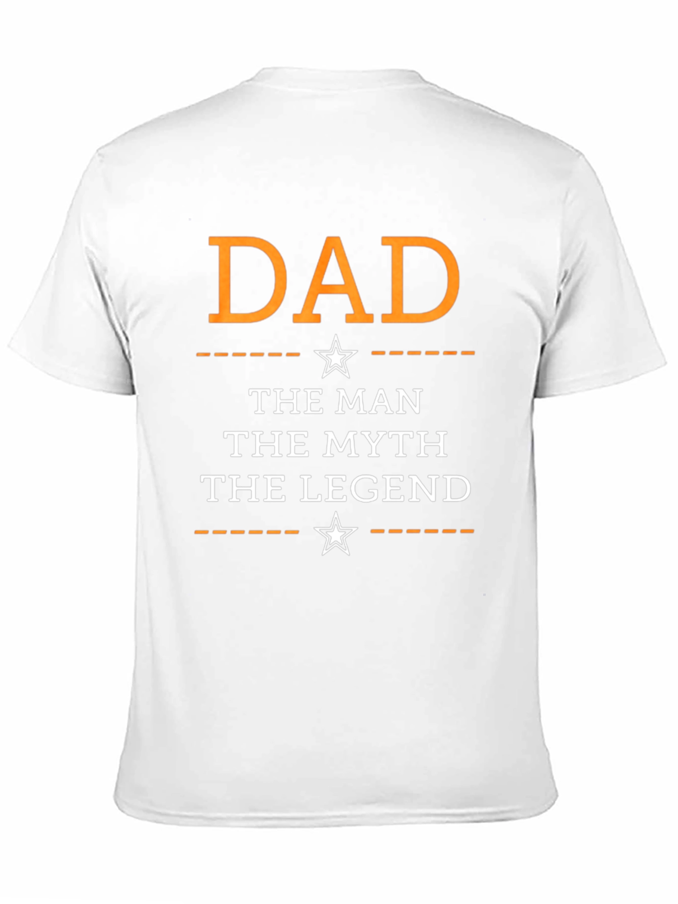 Dad: The Man The Myth The Legend T-Shirt