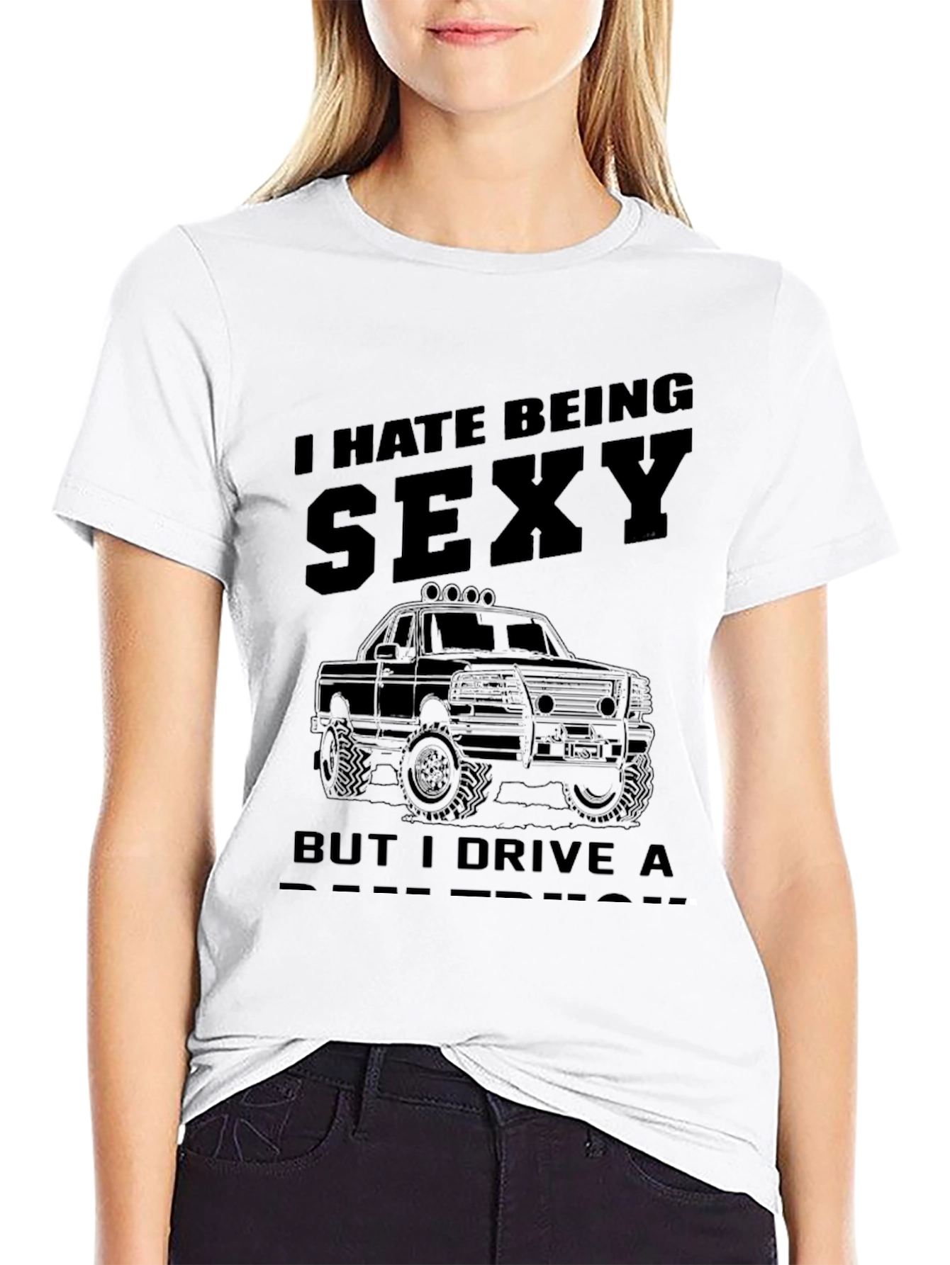 Funny I Hate Being Sexy Truck T-Shirt
