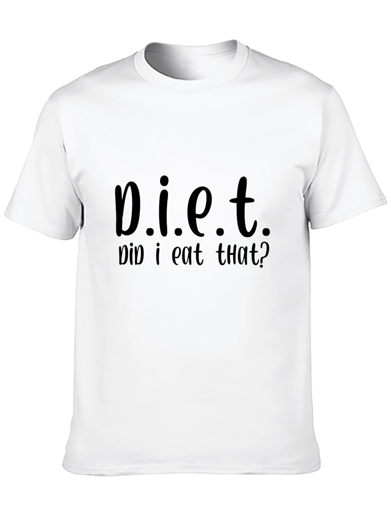 Diet Did I Eat That? Graphic Tee