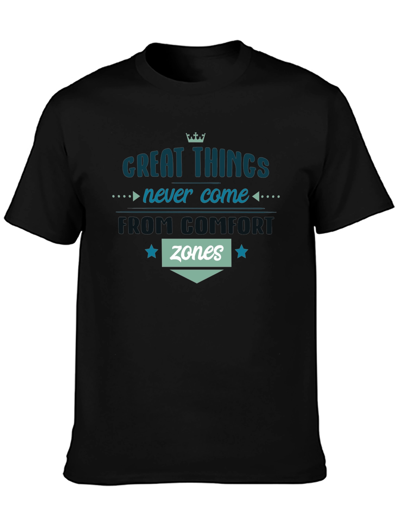 Great Things Comfort Zone T-Shirt