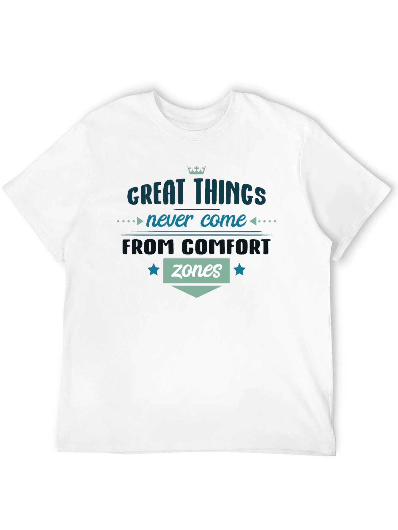 Great Things Comfort Zone T-Shirt