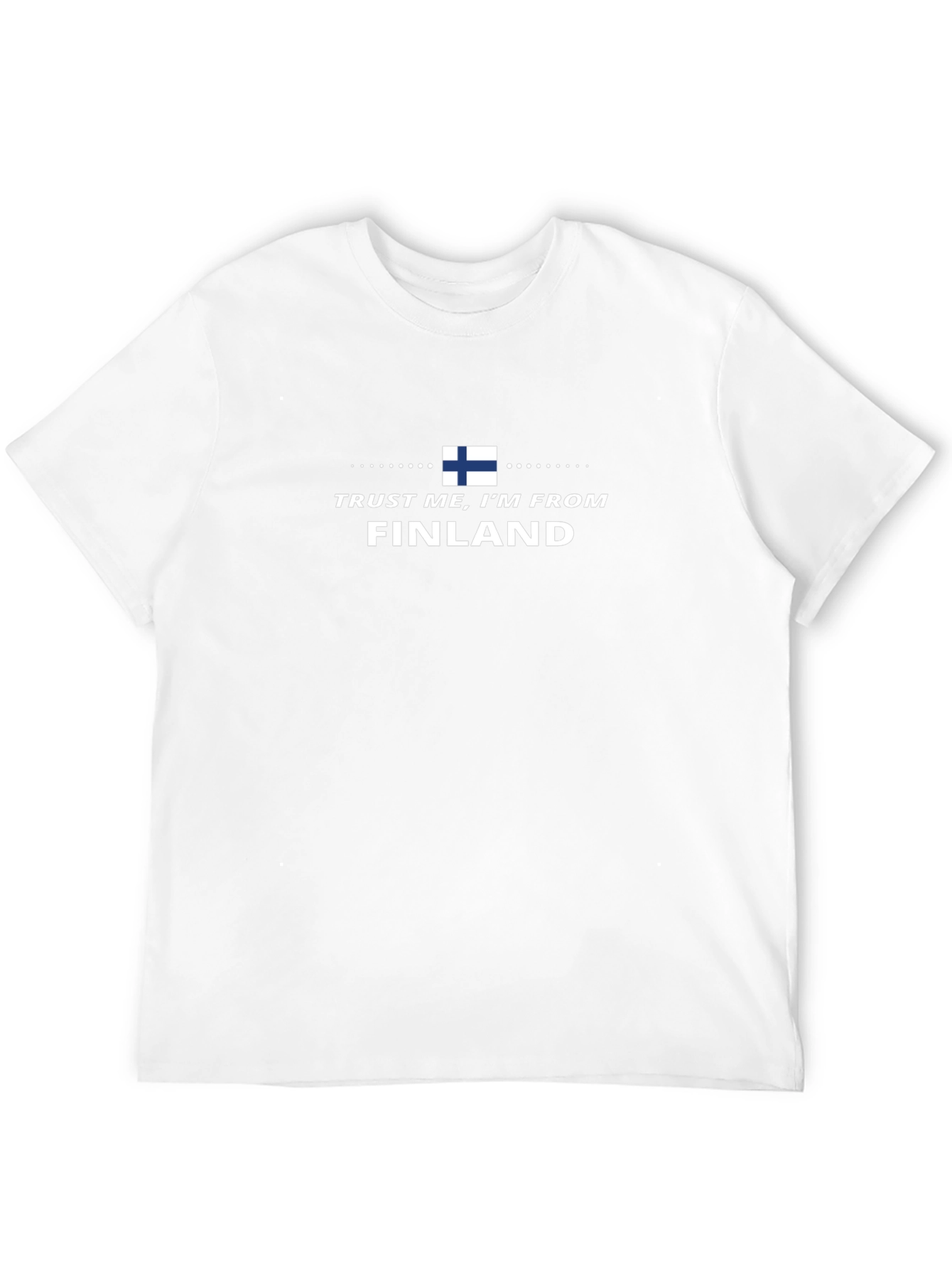 Trust Me Im From Finland T-Shirt