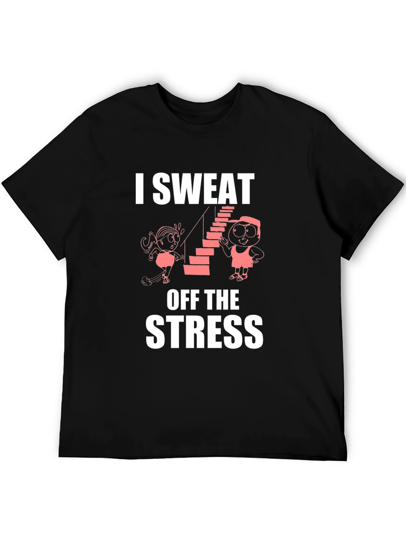 I Sweat Off The Stress Graphic T-Shirt