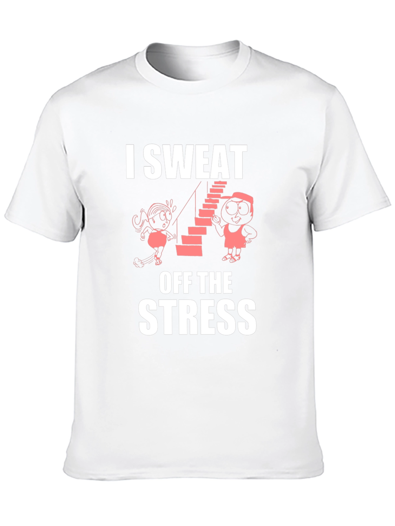 I Sweat Off The Stress Graphic T-Shirt
