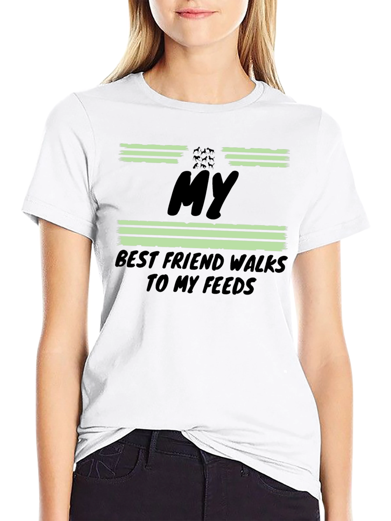 My Best Friend Walks to My Feeds T-Shirt