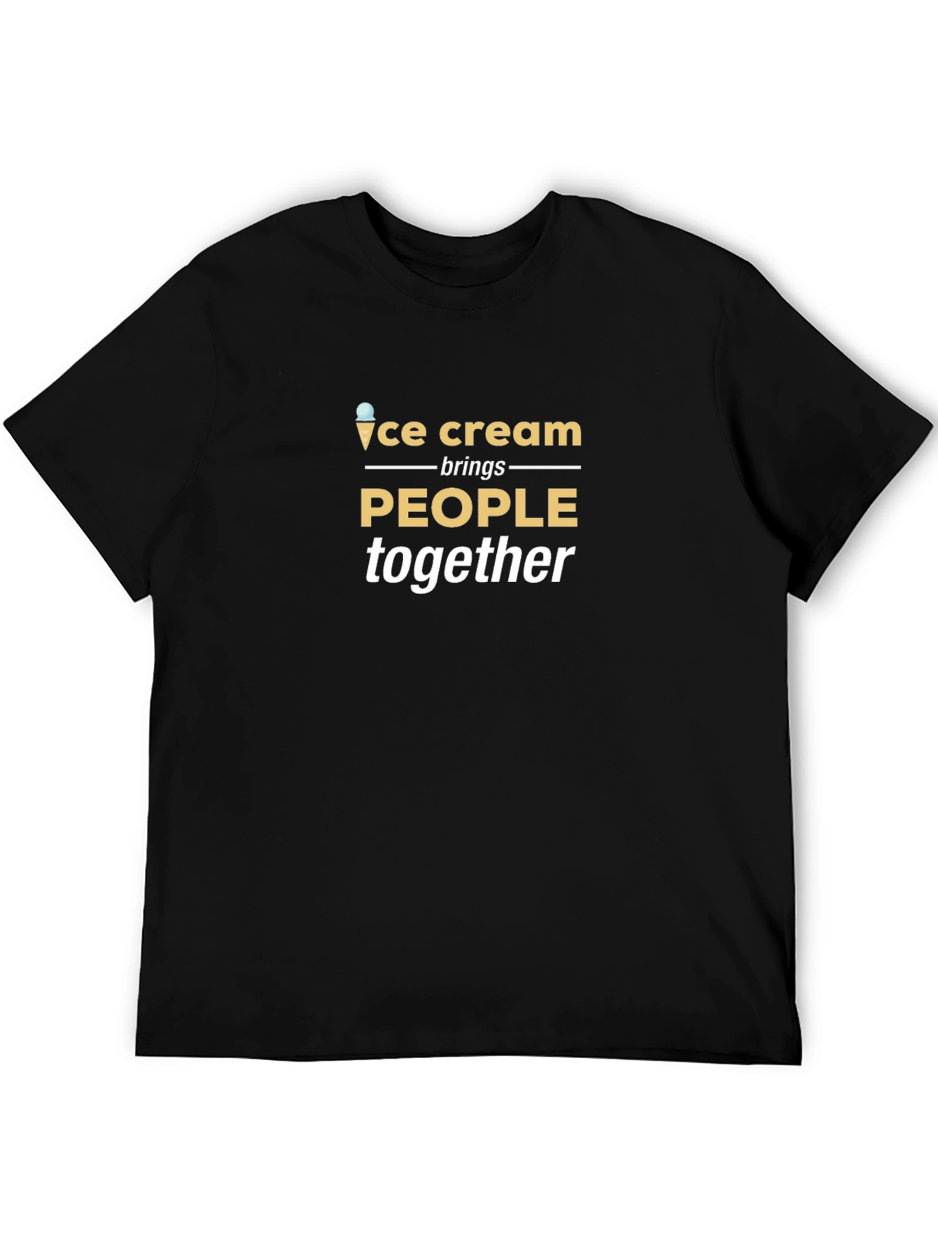 Ice Cream Brings People Together Black T-Shirt
