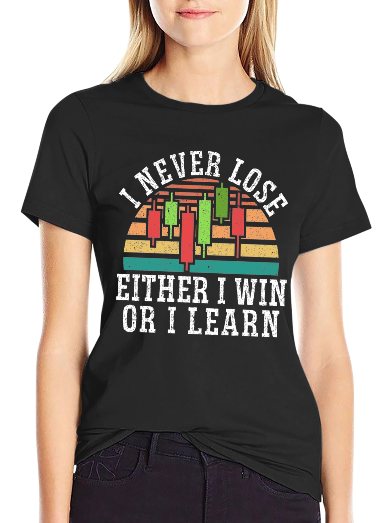 I Never Lose T-Shirt Trader Gift