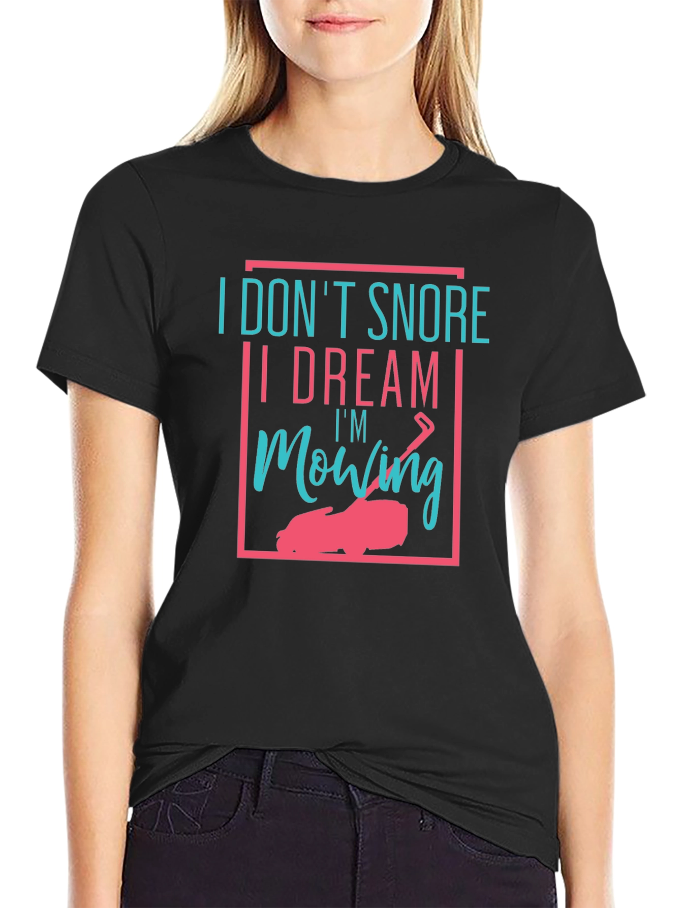 Funny I Dream Im Mowing Graphic Tee