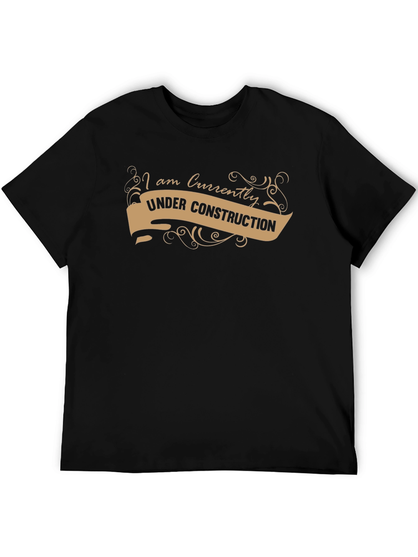 I am Currently Under Construction Black T-Shirt