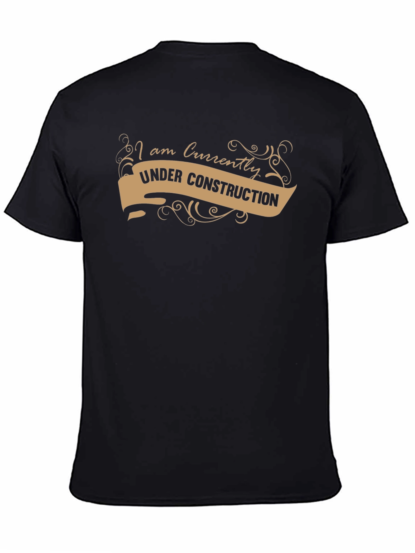 I am Currently Under Construction Black T-Shirt