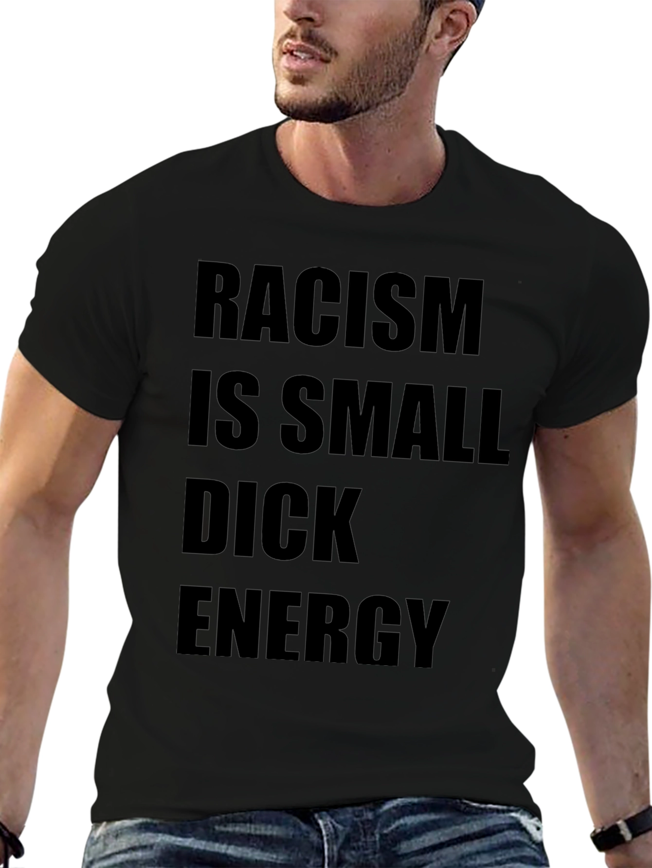 Racism is Small Dick Energy T-Shirt