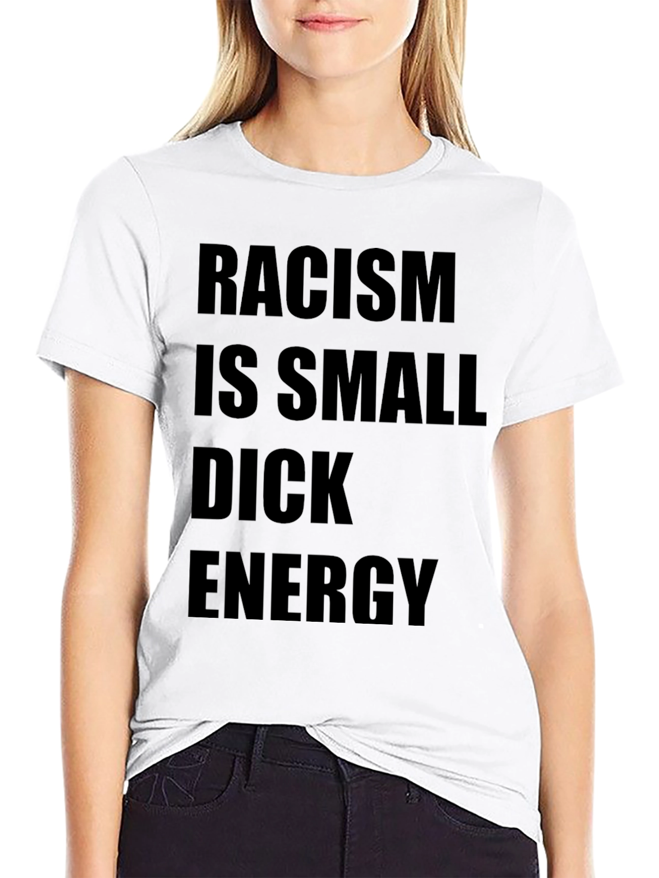 Racism is Small Dick Energy T-Shirt