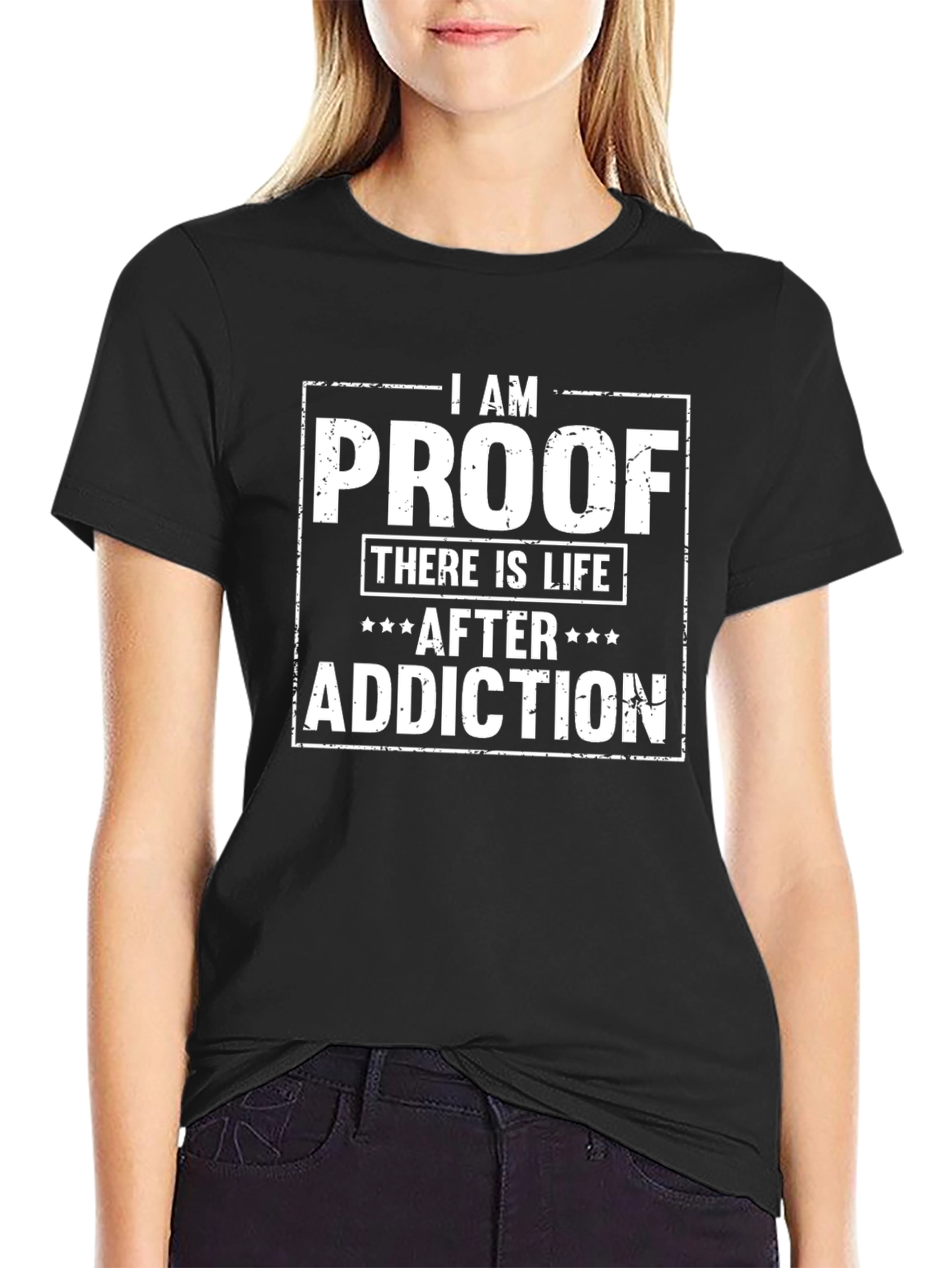 I AM PROOF There Is Life After Addiction T-Shirt