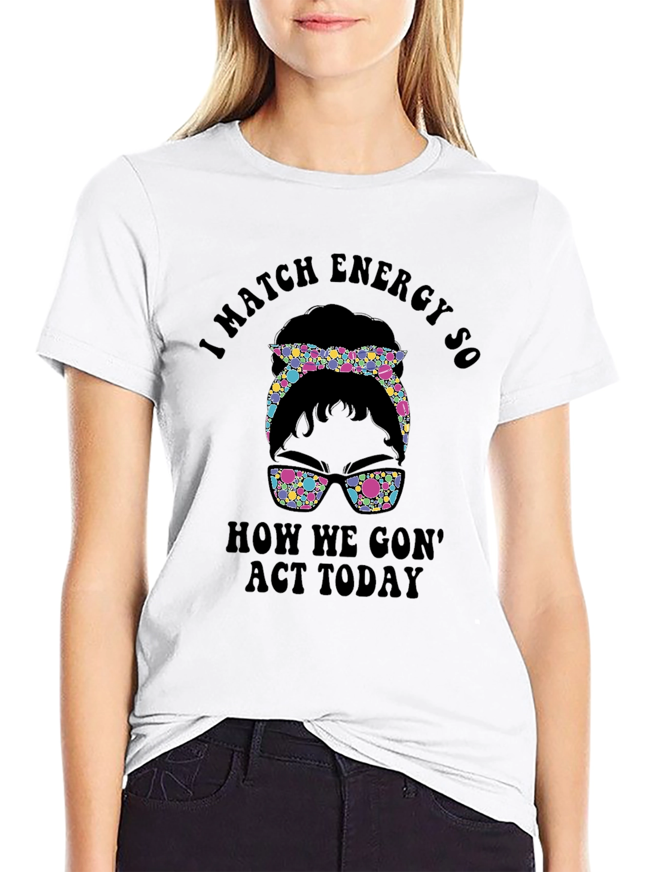 I Match Energy Graphic Tee