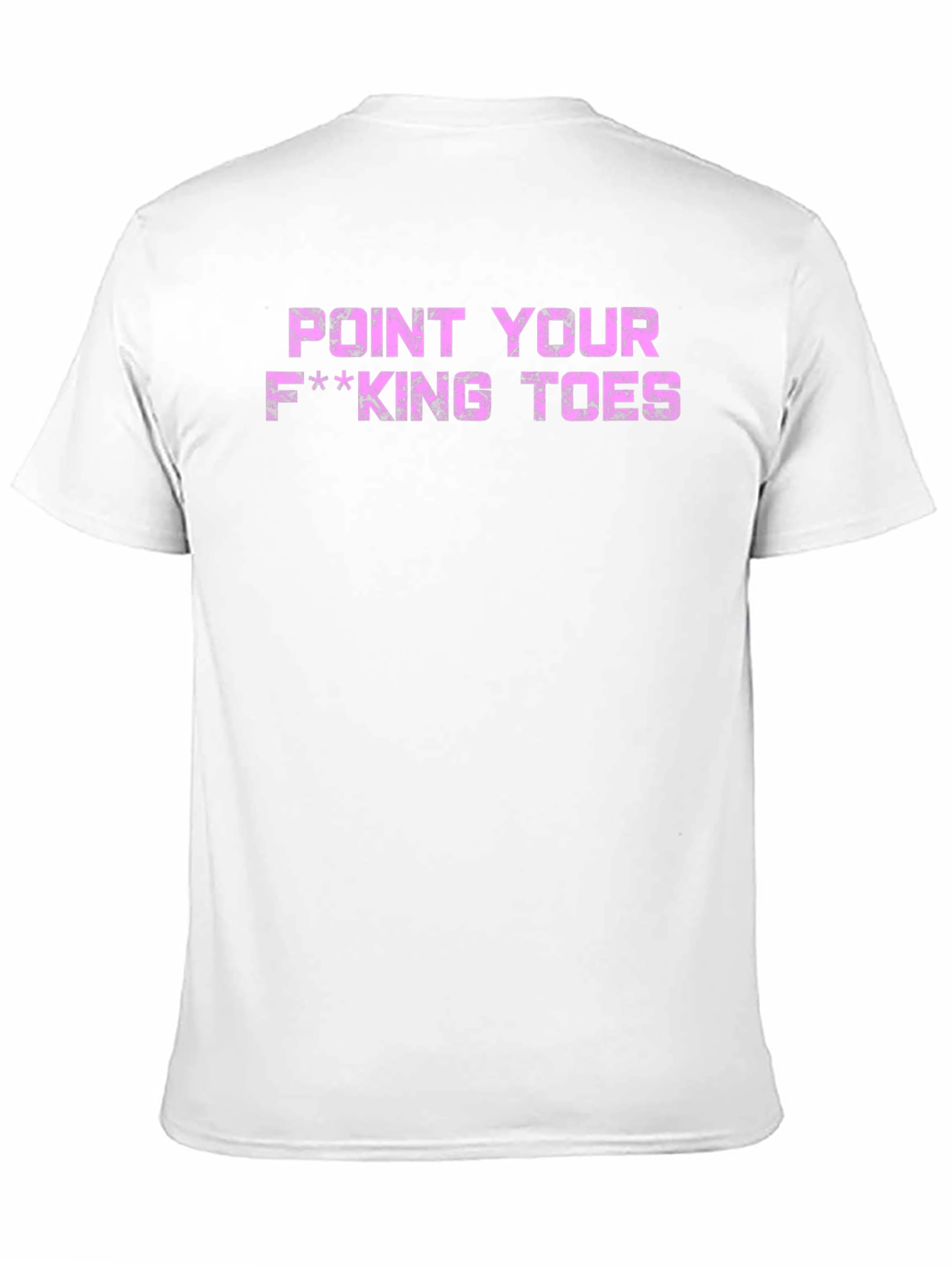 Point Your F***ing Toes Graphic Tee