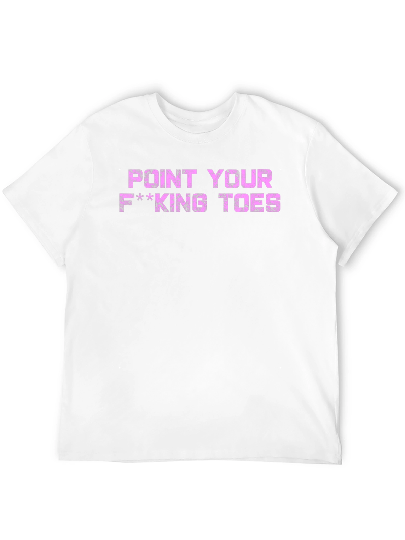 Point Your F***ing Toes Graphic Tee