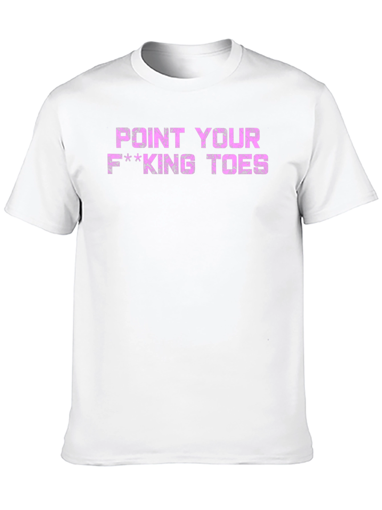 Point Your F***ing Toes Graphic Tee