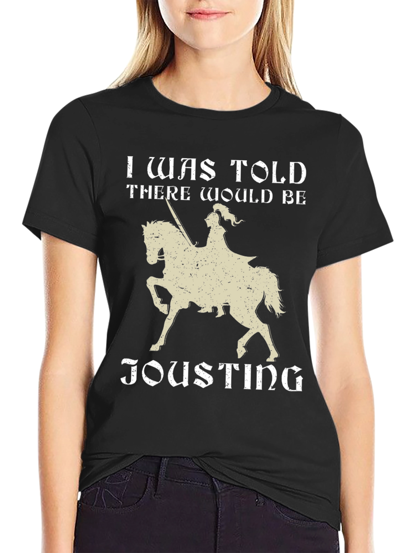 I Was Told There Would Be Jousting Black T-Shirt