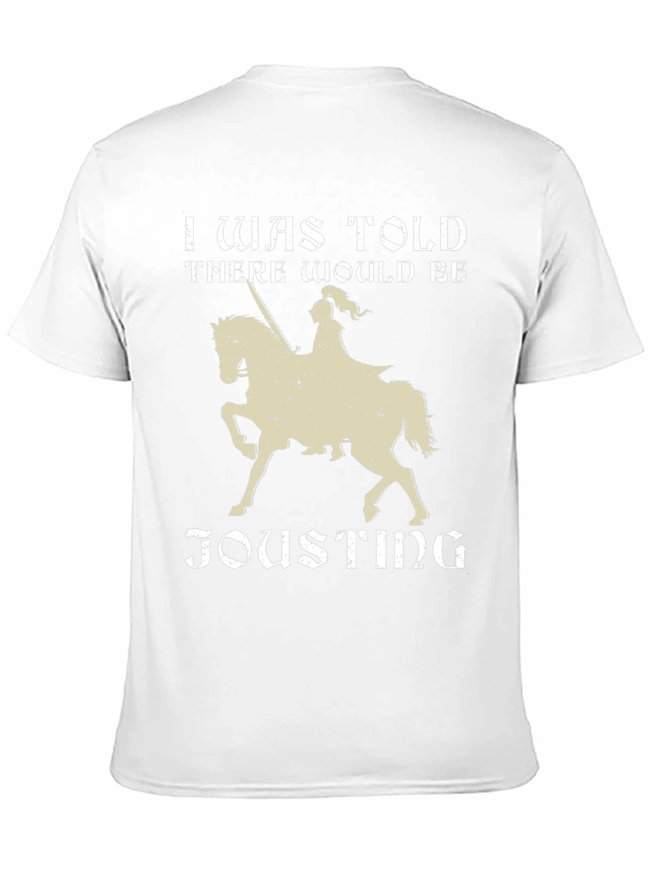 I Was Told There Would Be Jousting Black T-Shirt