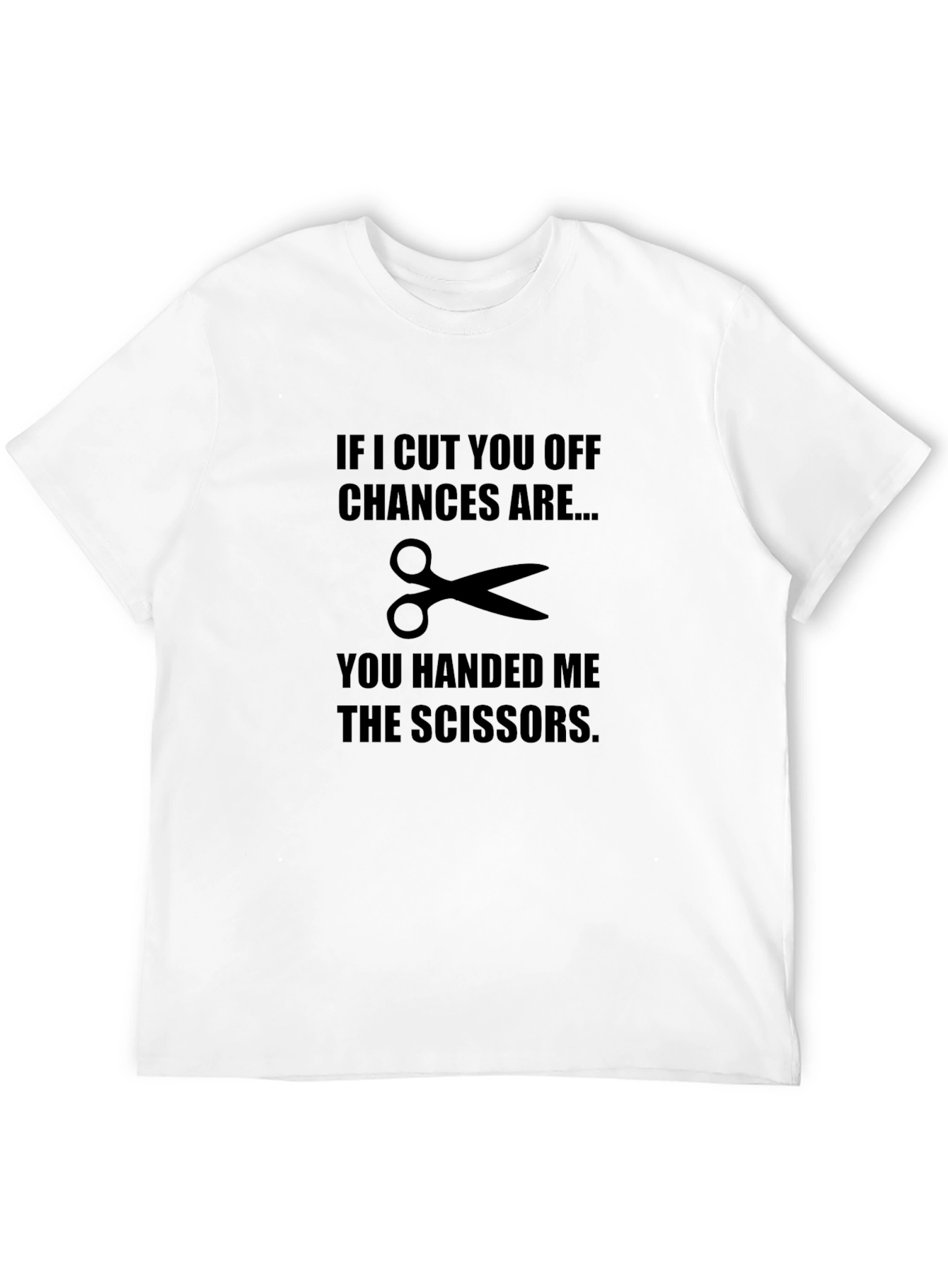 Humorous Cut You Off Graphic Tee