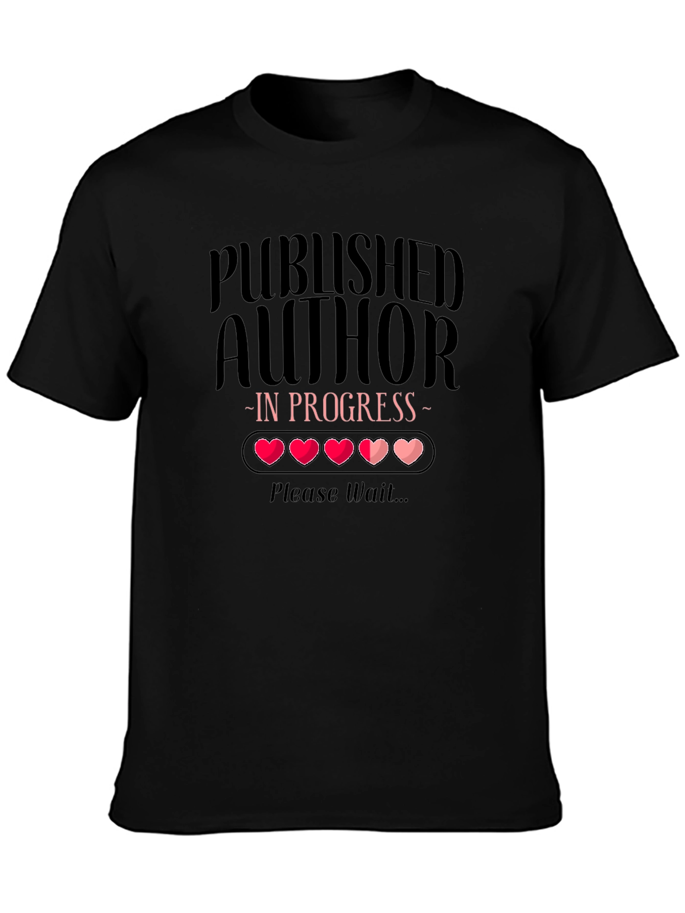 Published Author In Progress T-Shirt