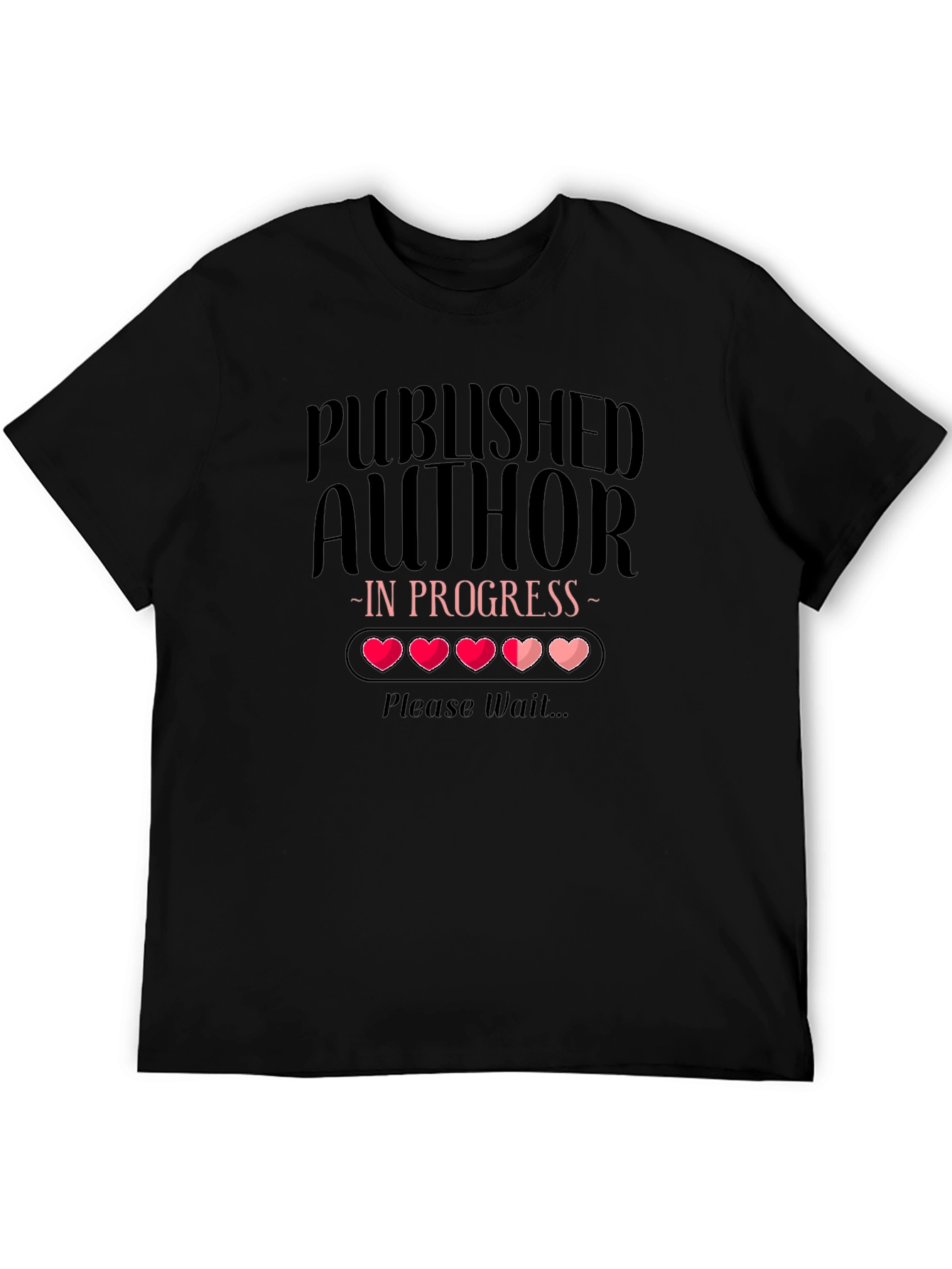 Published Author In Progress T-Shirt