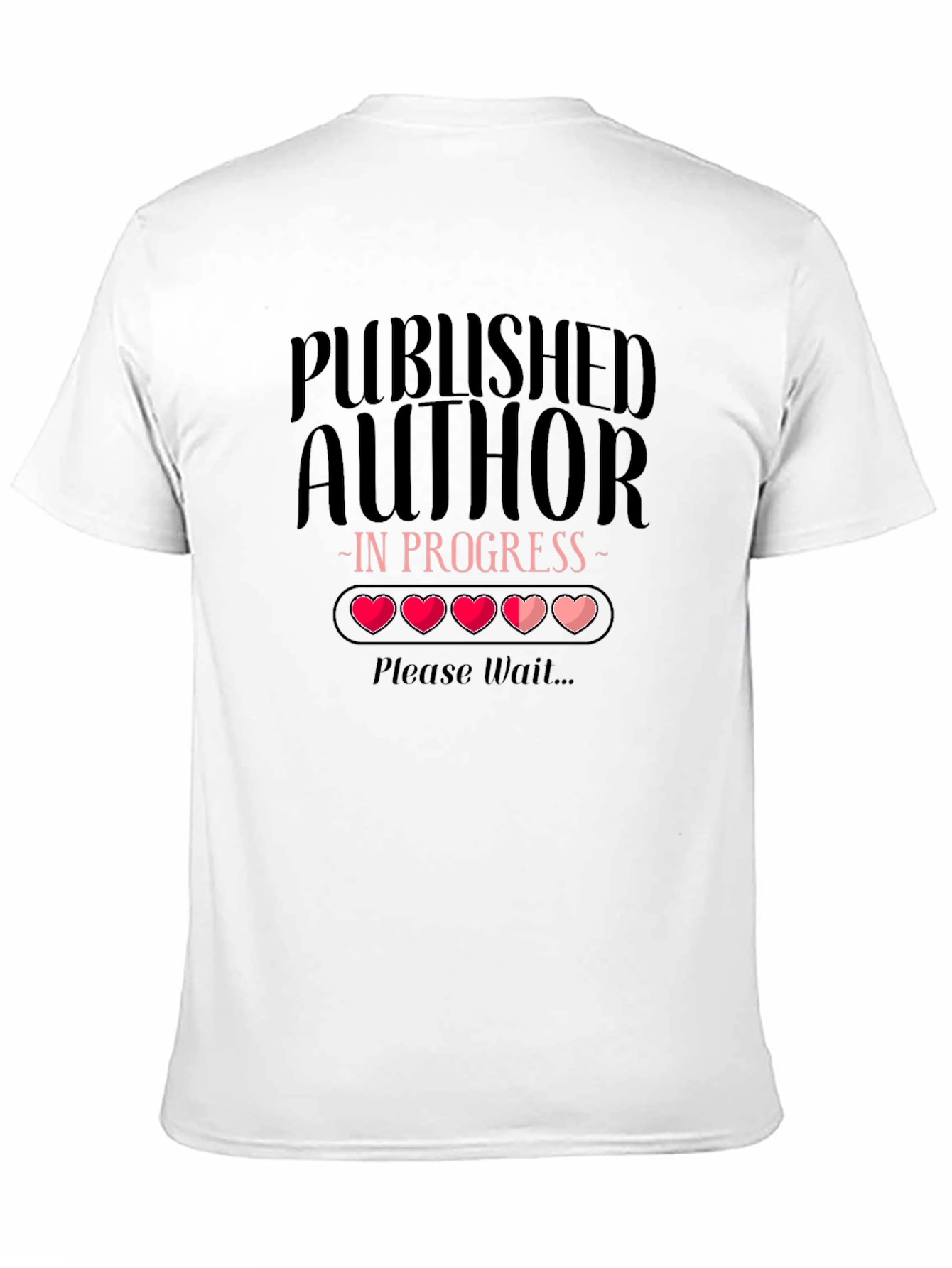 Published Author In Progress T-Shirt