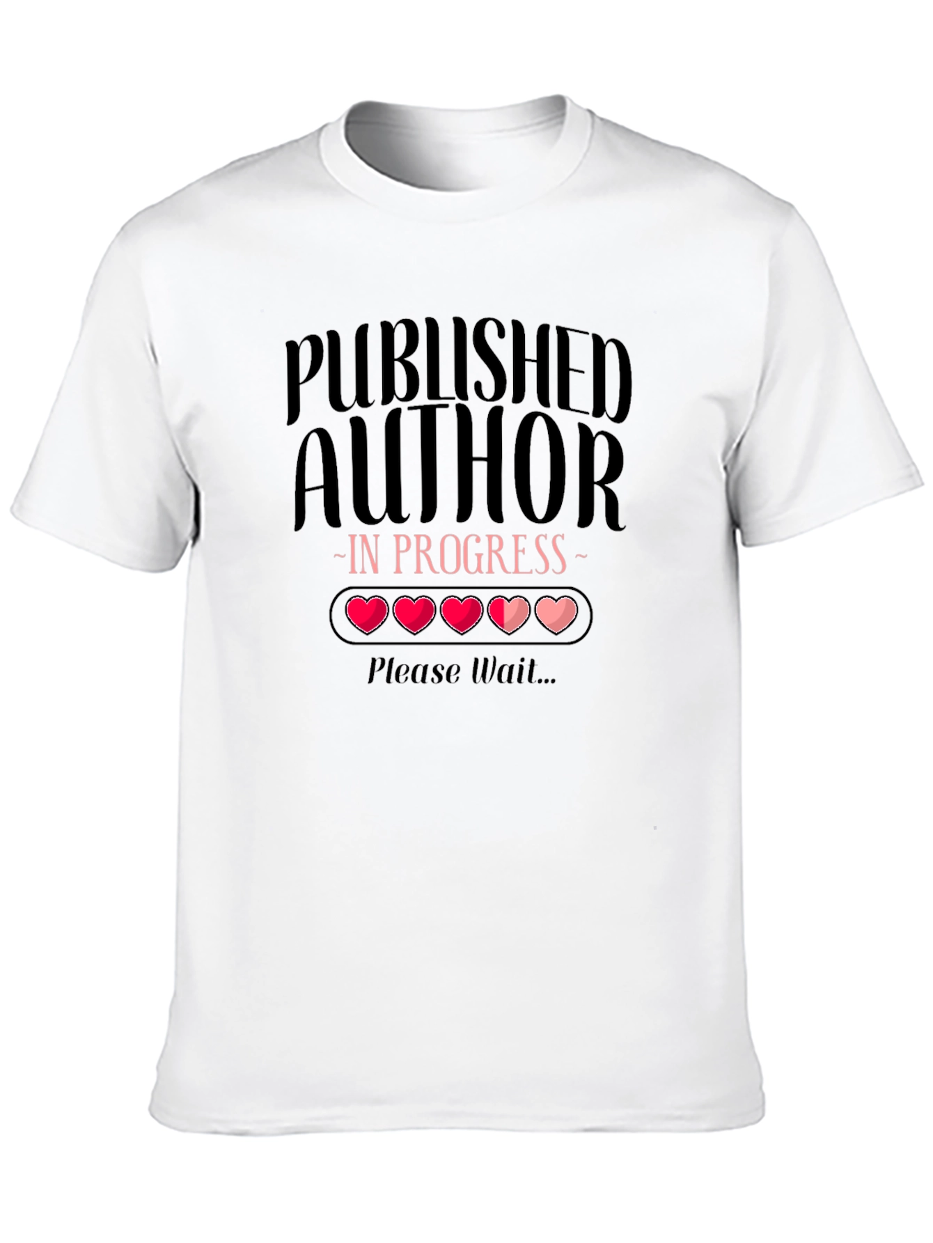 Published Author In Progress T-Shirt