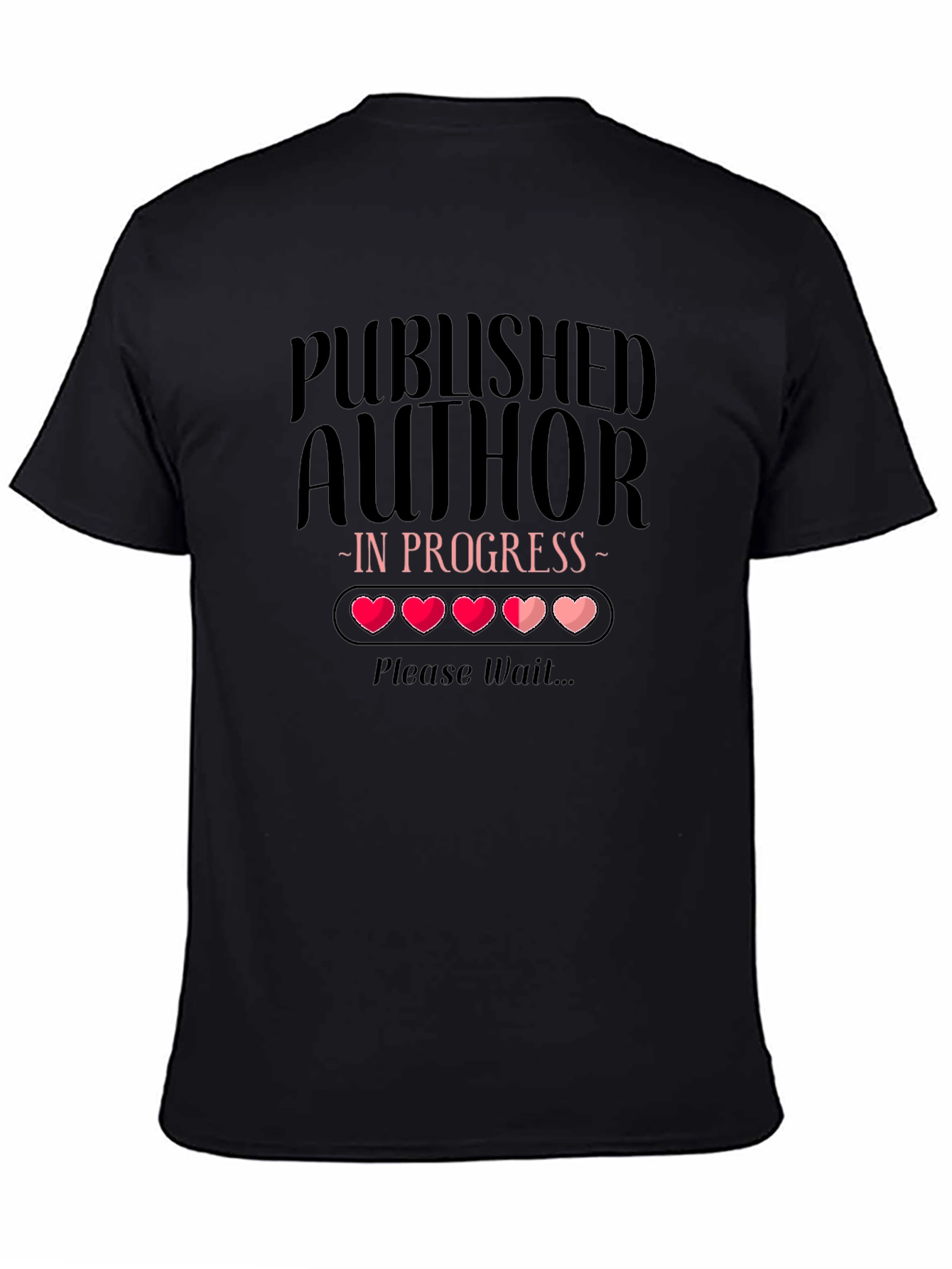 Published Author In Progress T-Shirt