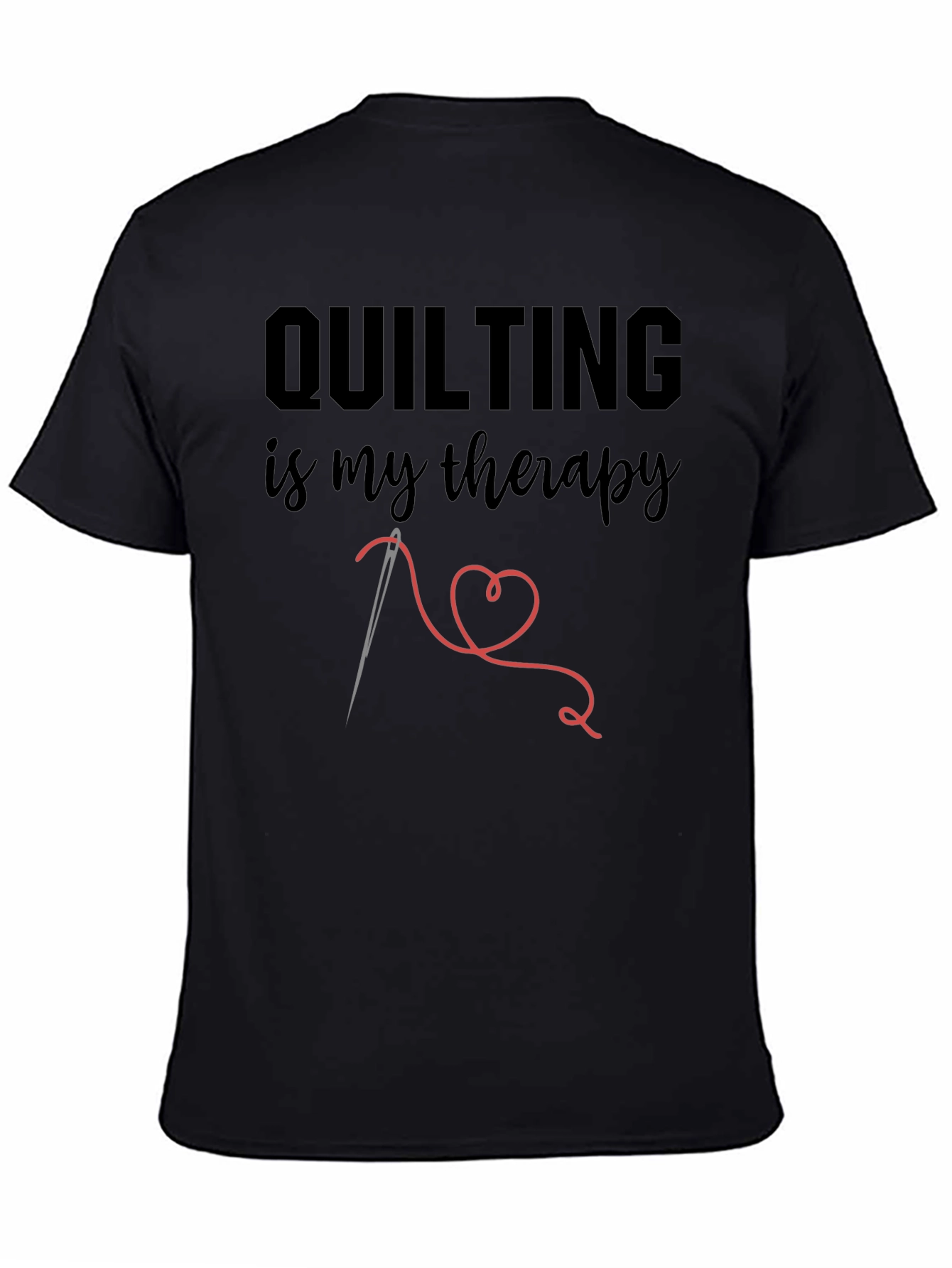 Quilting Is My Therapy T-Shirt