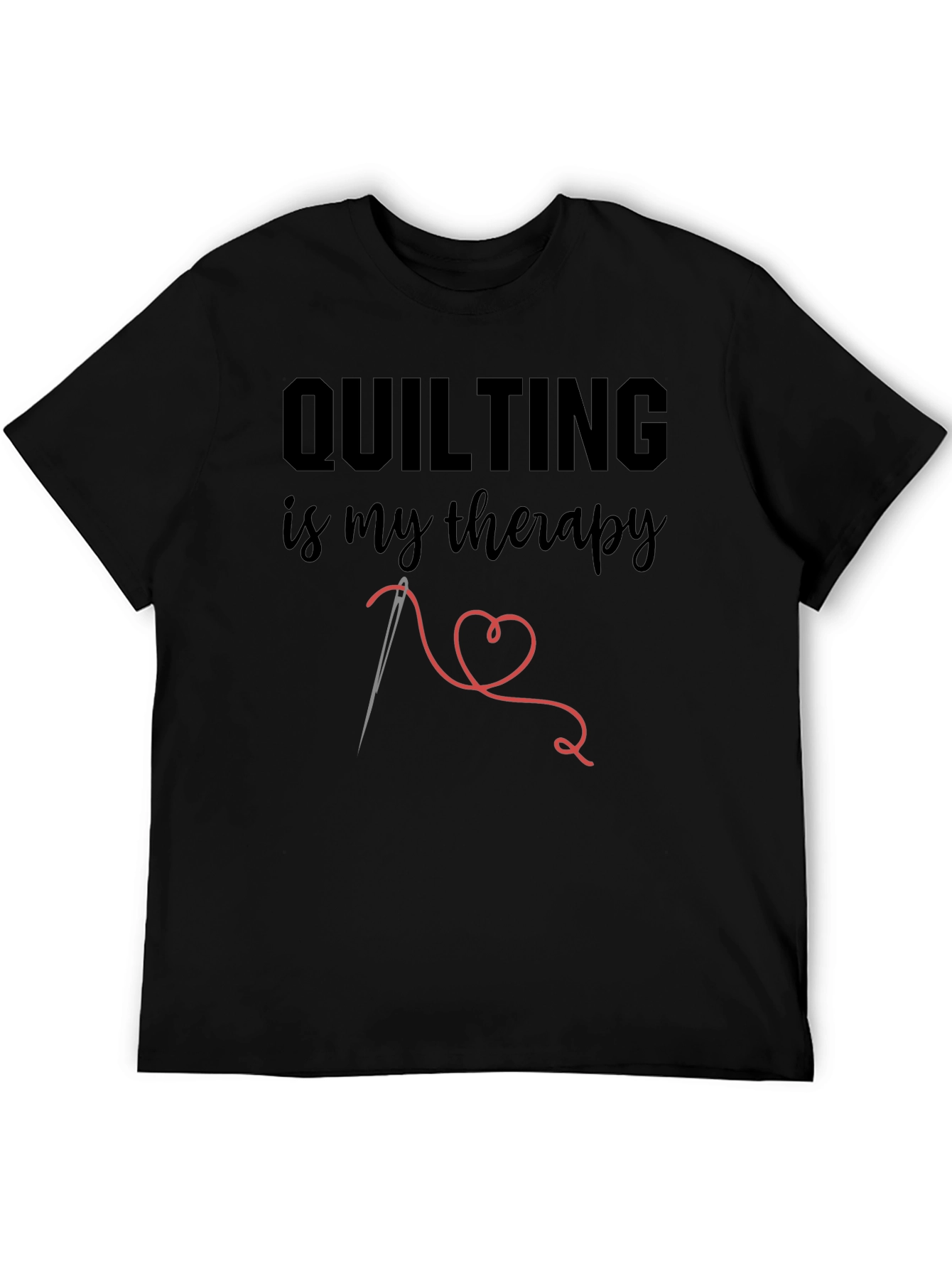 Quilting Is My Therapy T-Shirt