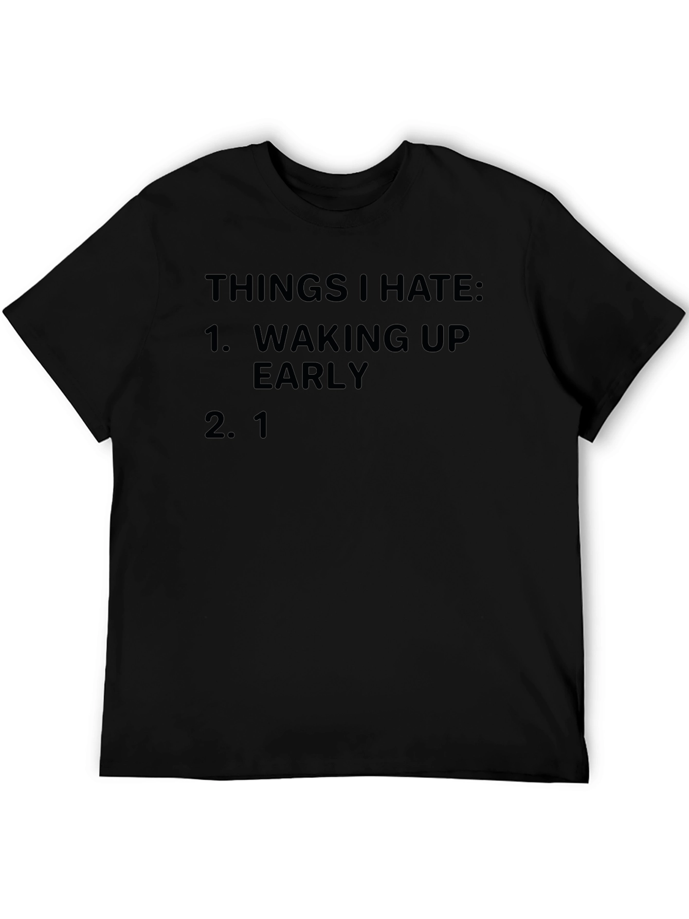 Things I Hate T-Shirt