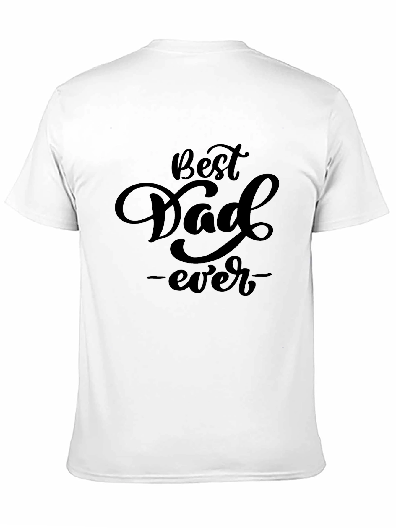 Best Dad Ever Black T-Shirt - Fathers Day Gift