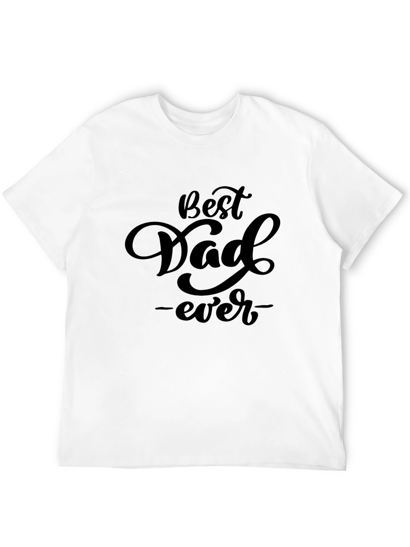Best Dad Ever Black T-Shirt - Fathers Day Gift
