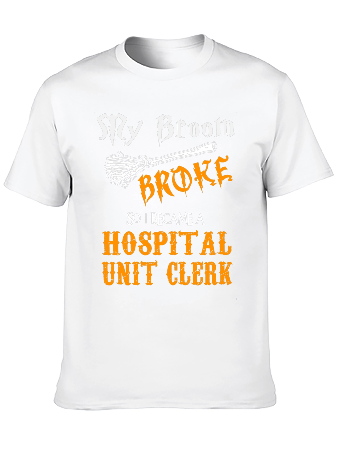 Funny Hospital Unit Clerk T-Shirt