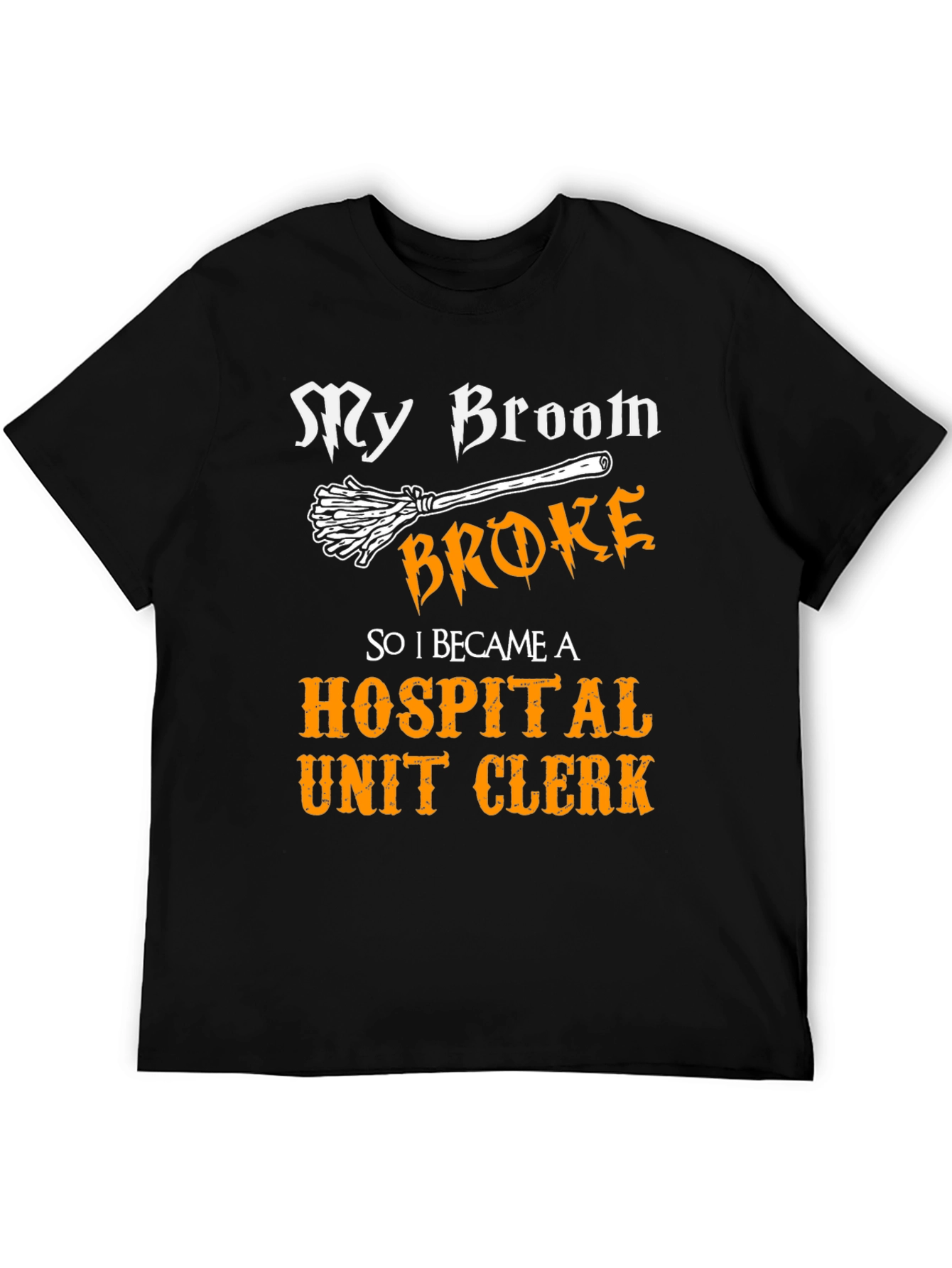 Funny Hospital Unit Clerk T-Shirt