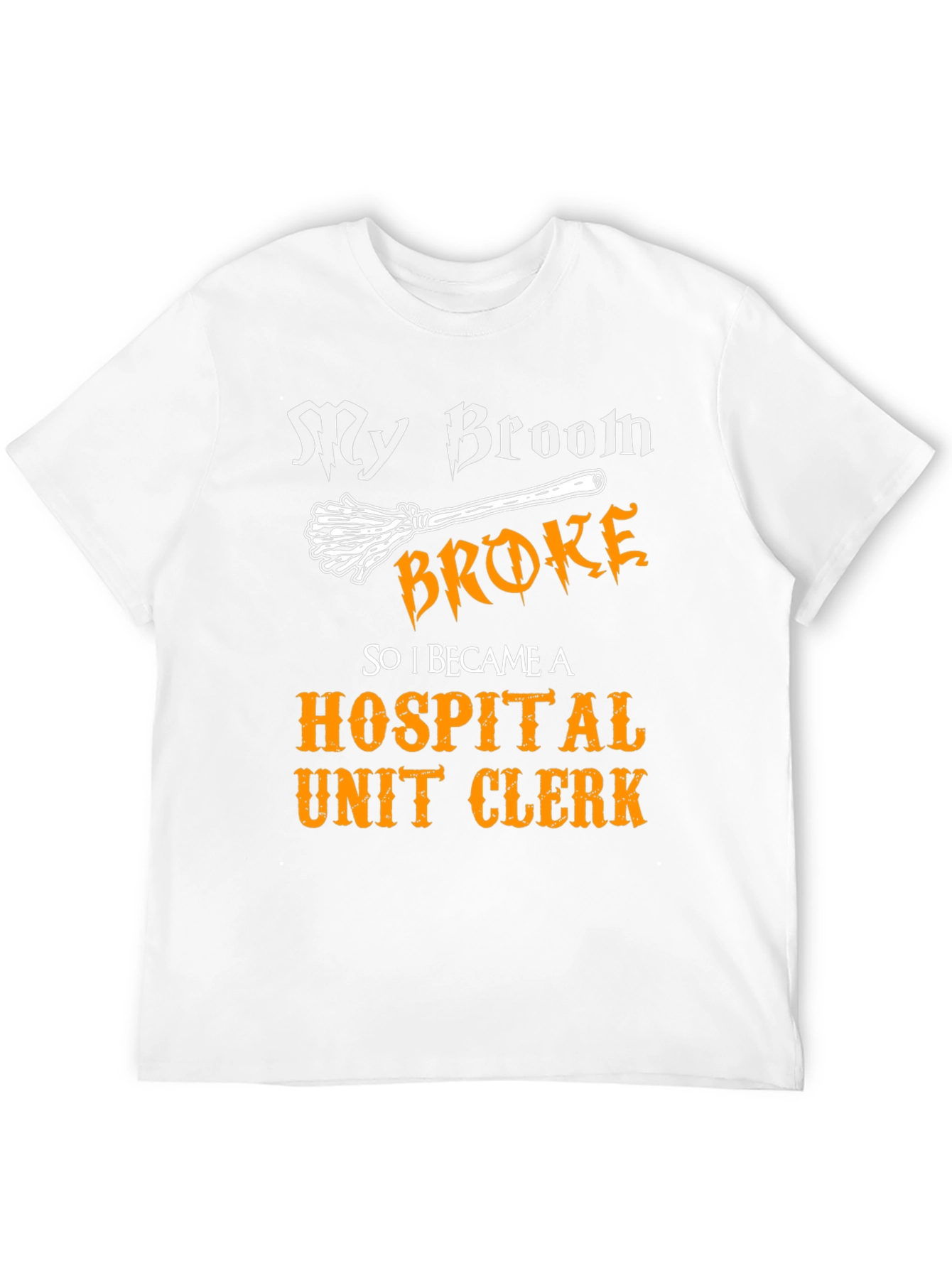 Funny Hospital Unit Clerk T-Shirt
