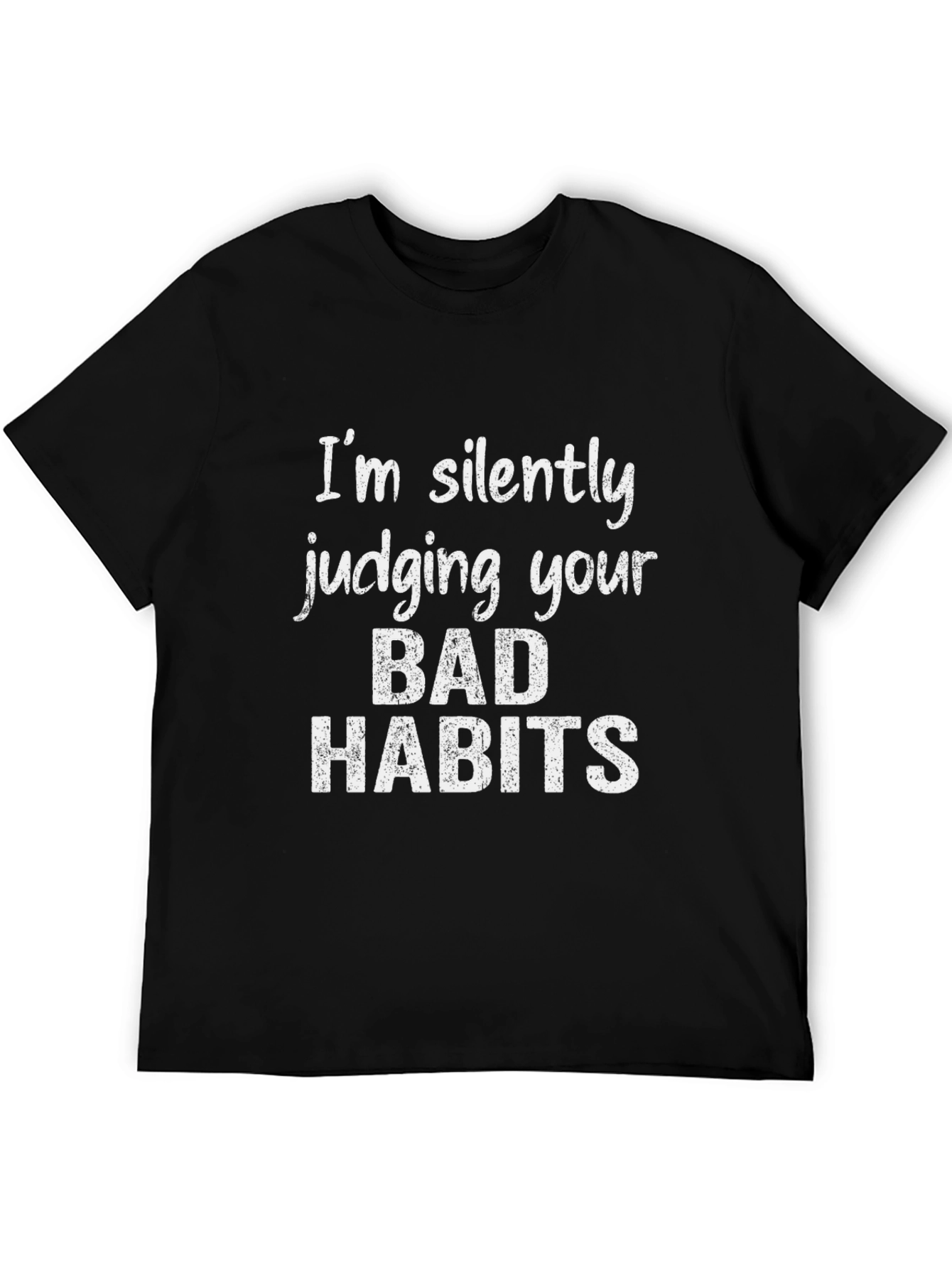 Silently Judging Bad Habits T-Shirt - Funny Graphic Tee