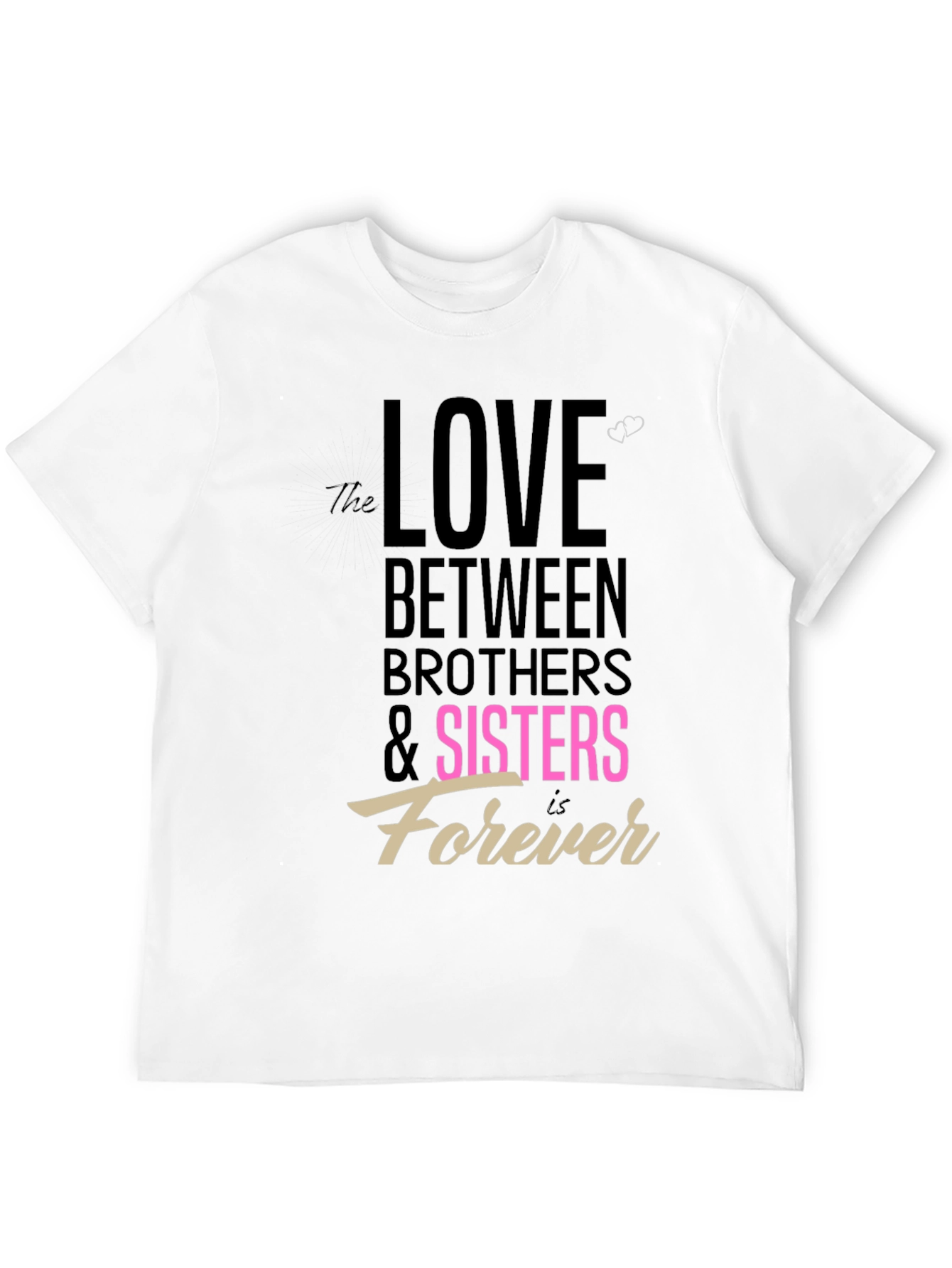 Love Between Brothers & Sisters T-Shirt