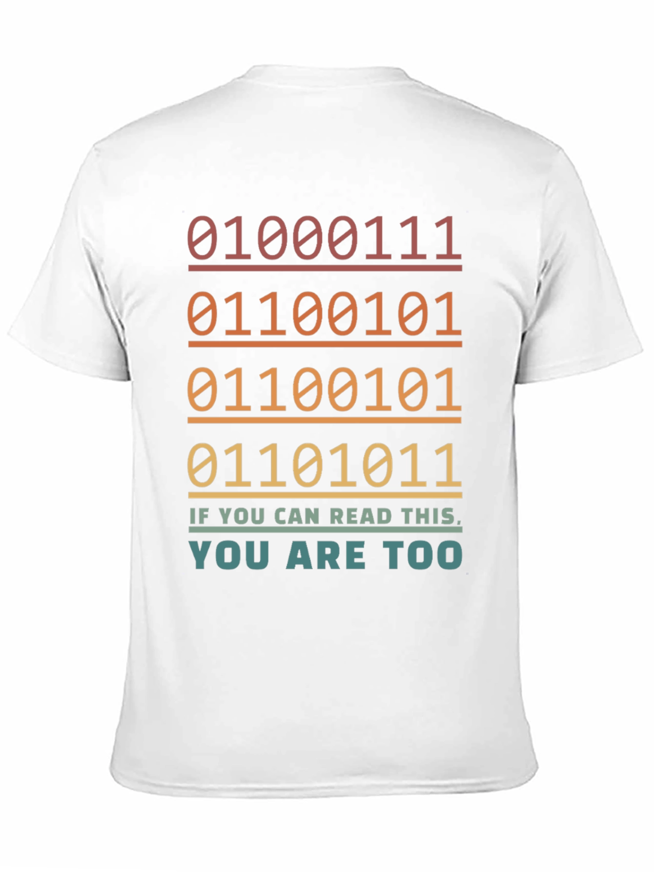 Binary Code You Are Too T-Shirt