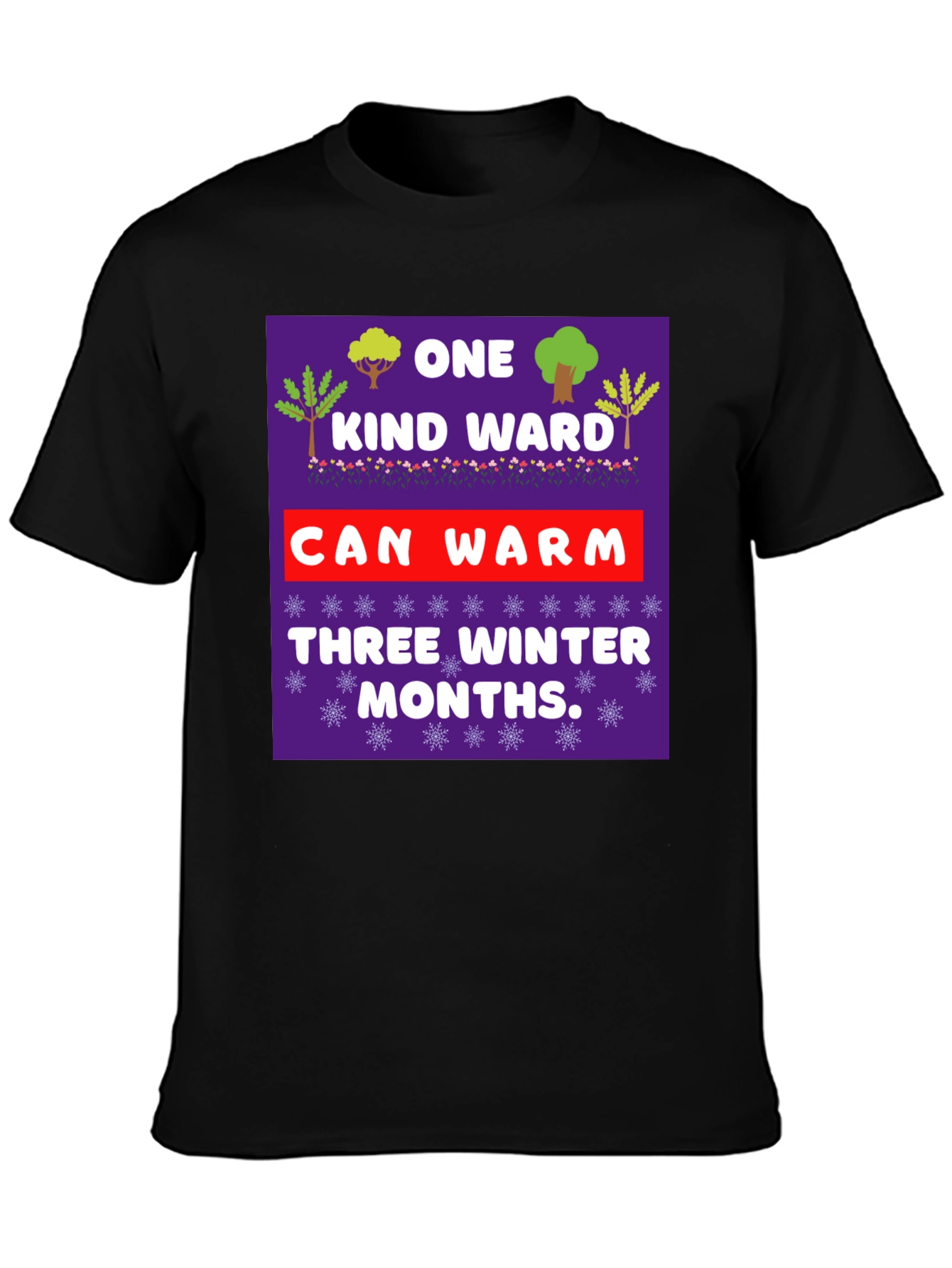 Kind Word Warm Winter Months T-Shirt