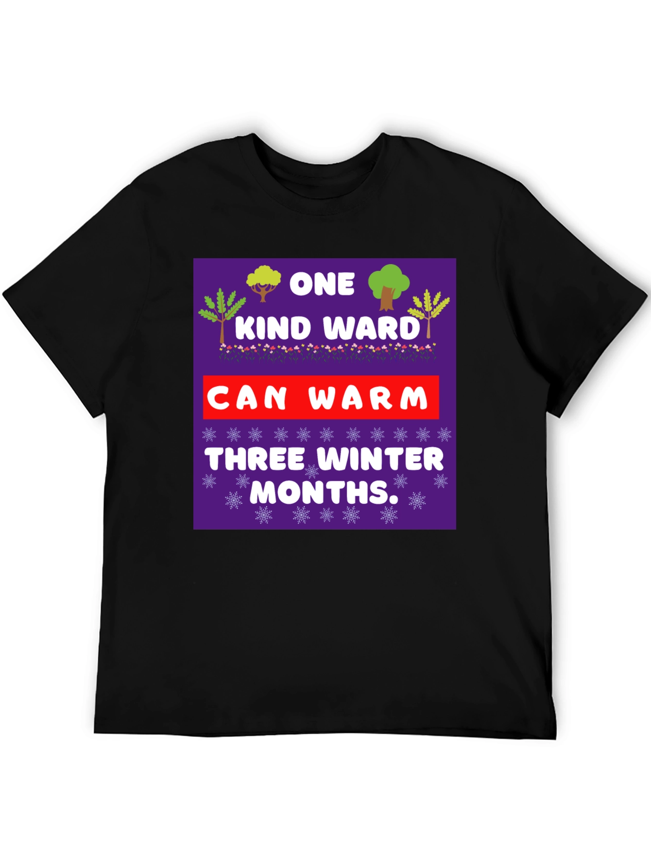 Kind Word Warm Winter Months T-Shirt