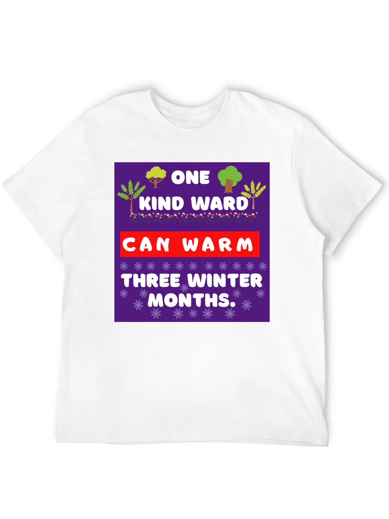 Kind Word Warm Winter Months T-Shirt
