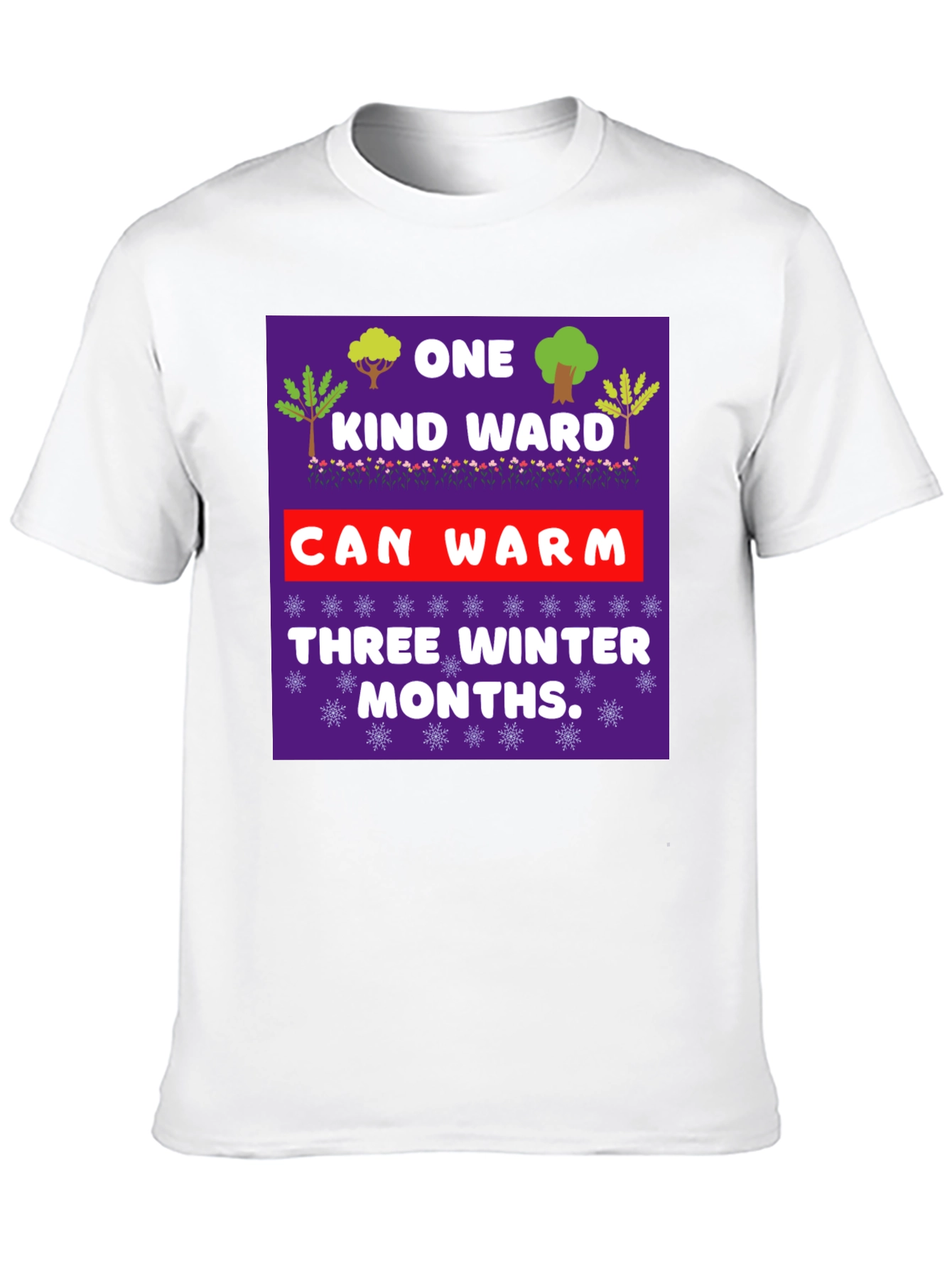 Kind Word Warm Winter Months T-Shirt