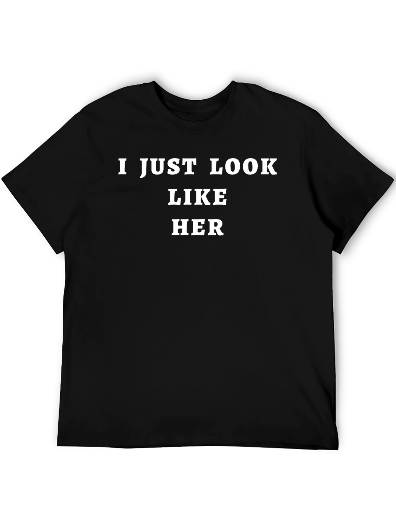 I Just Look Like Her Black Graphic Tee