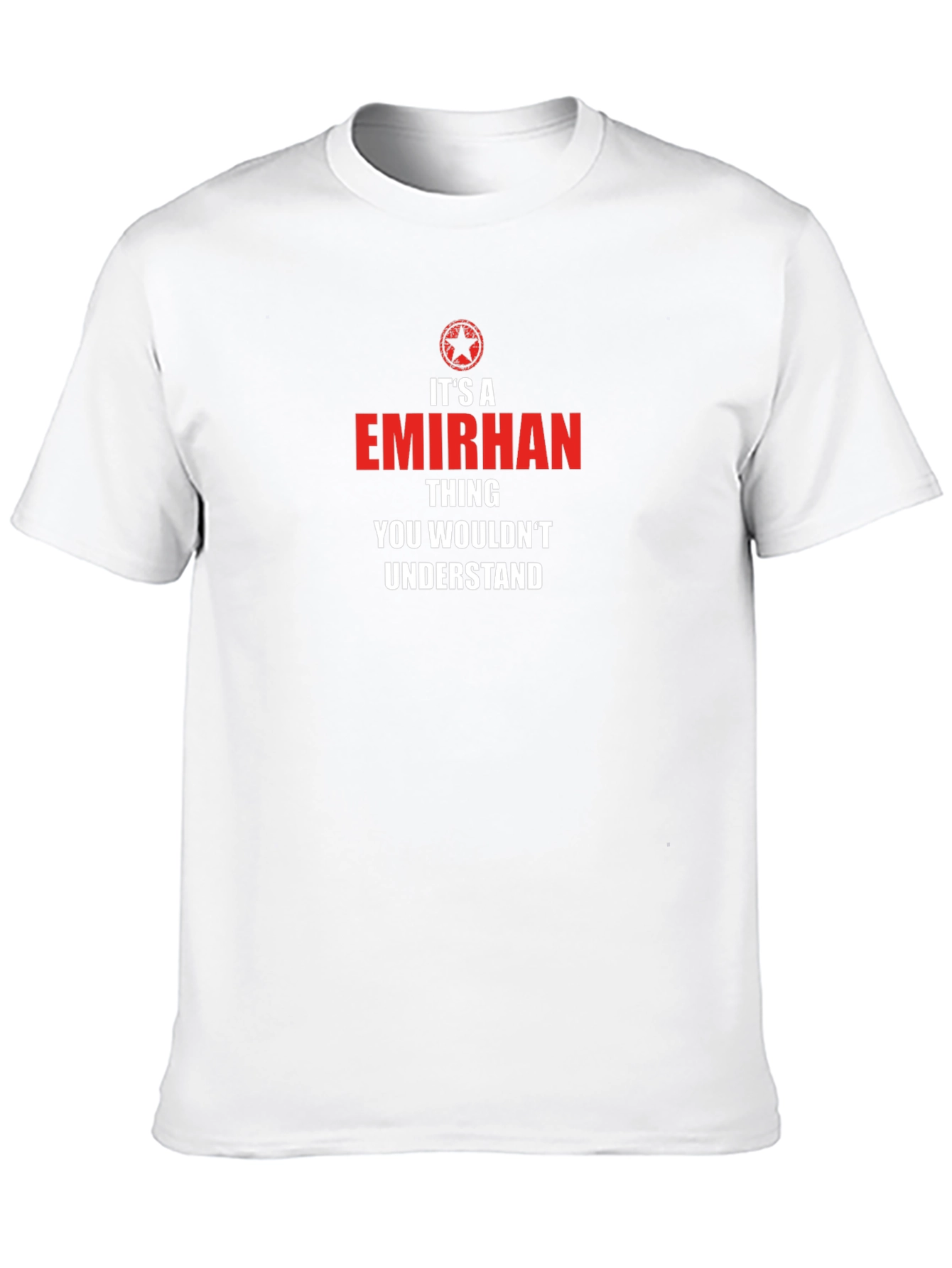 Emirhan Thing You Wouldnt Understand T-Shirt